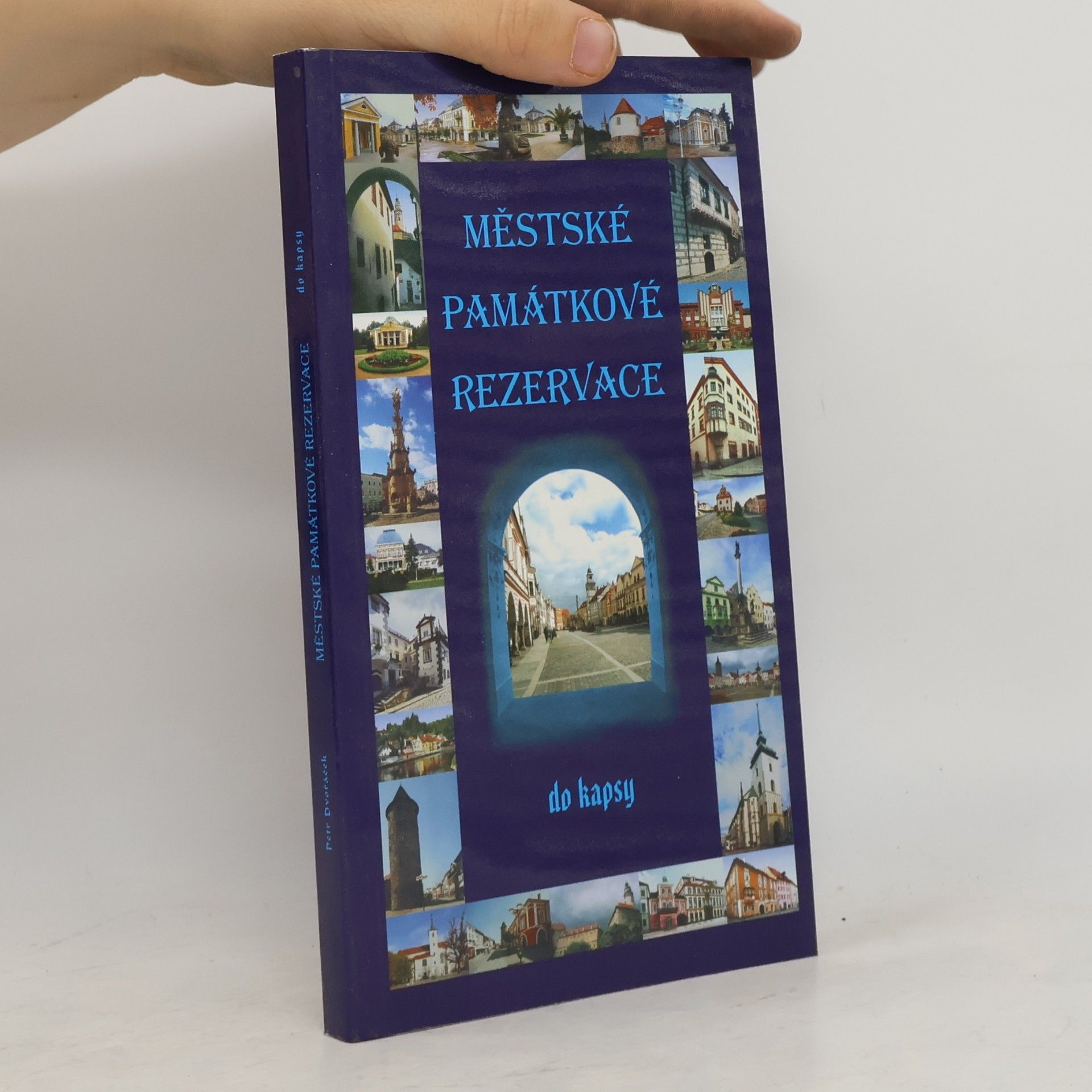 Petr Dvořáček Městské památkové rezervace do kapsy