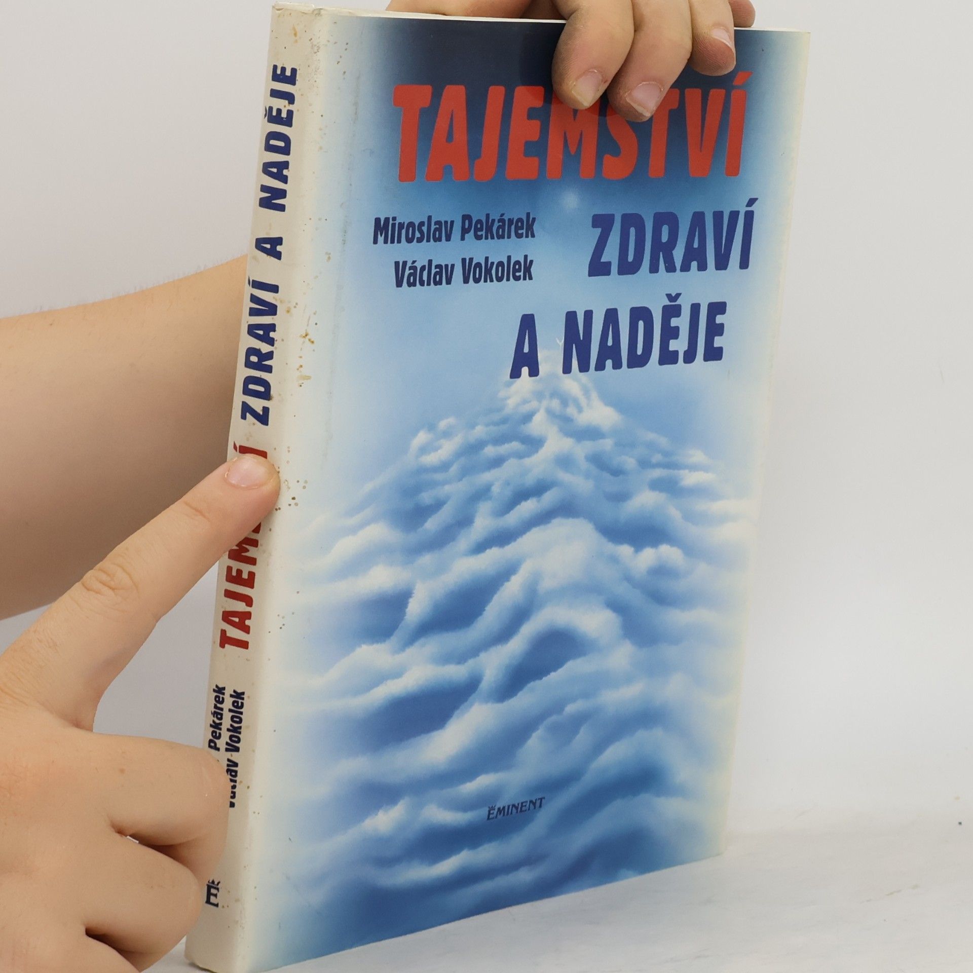 Miroslav Pekárek Tajemství zdraví a naděje