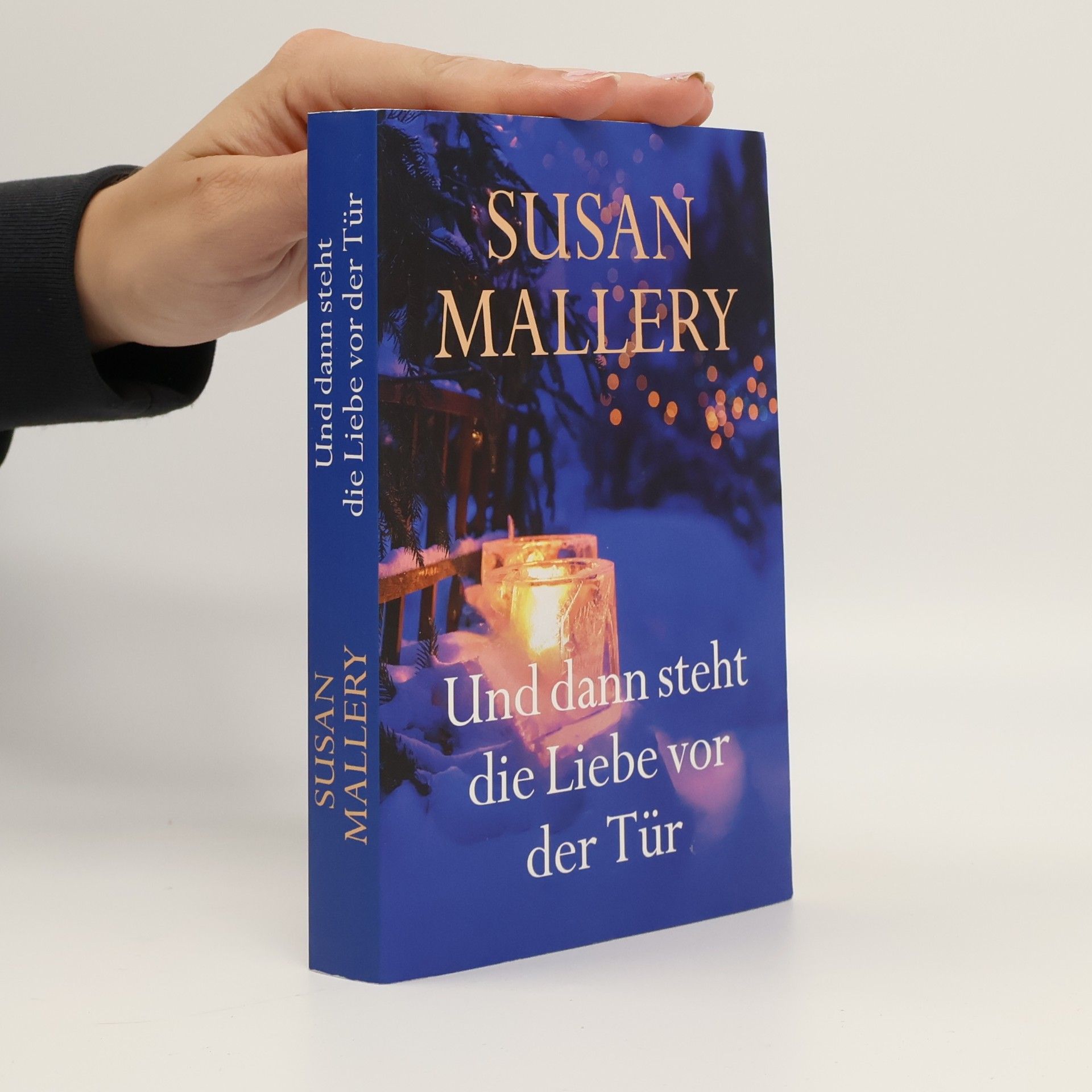 Susan Mallery Und dann steht die Liebe vor der Tür