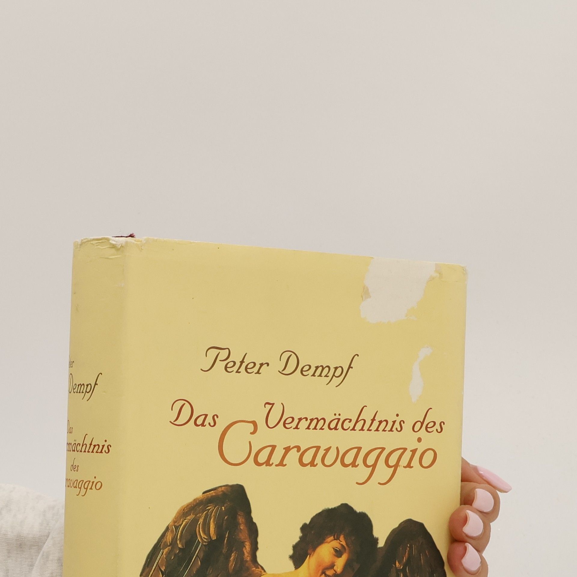 Peter Dempf Das Vermächtnis des Caravaggio