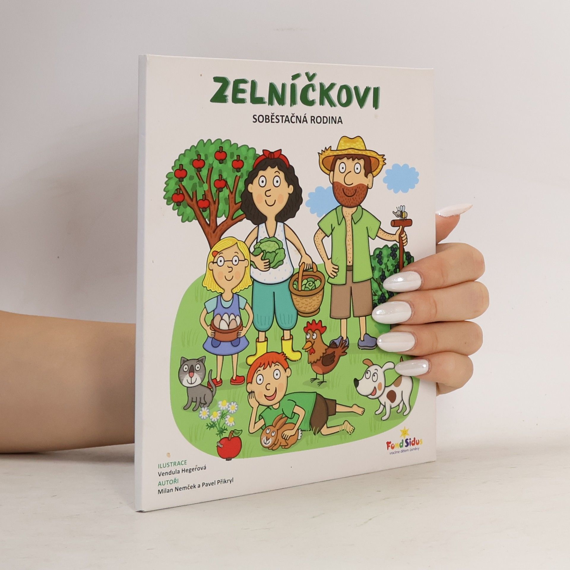 Milan Nemček Zelníčkovi. Soběstačná rodina