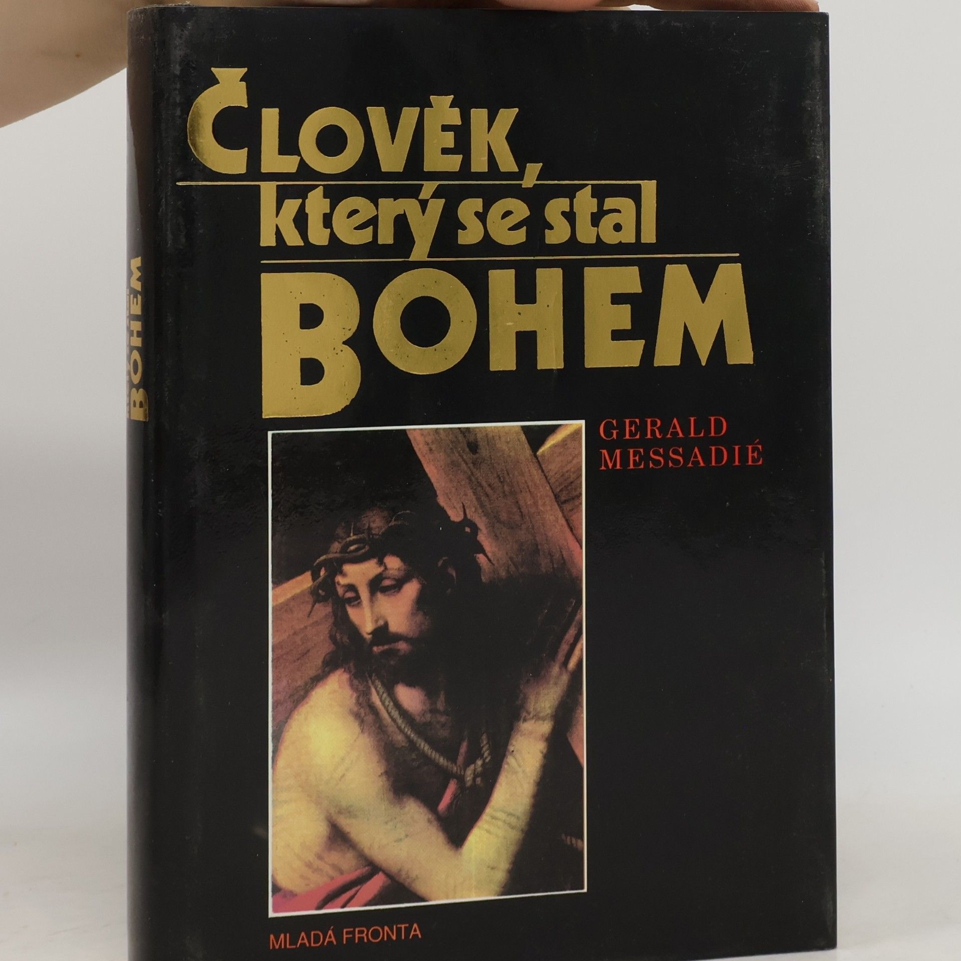 Gerald Messadié Člověk, který se stal Bohem