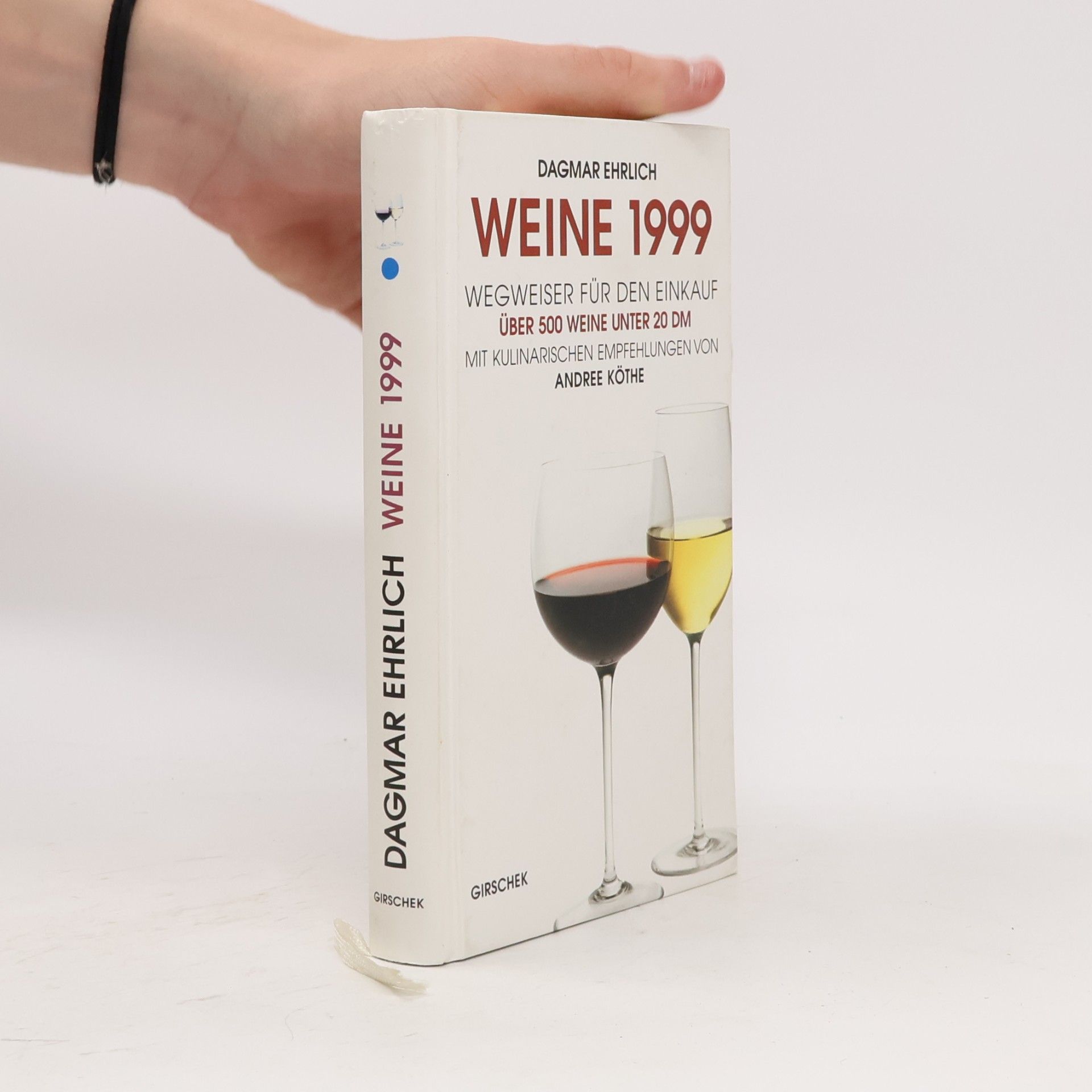 Weine 1999. Wegweiser für den Einkauf