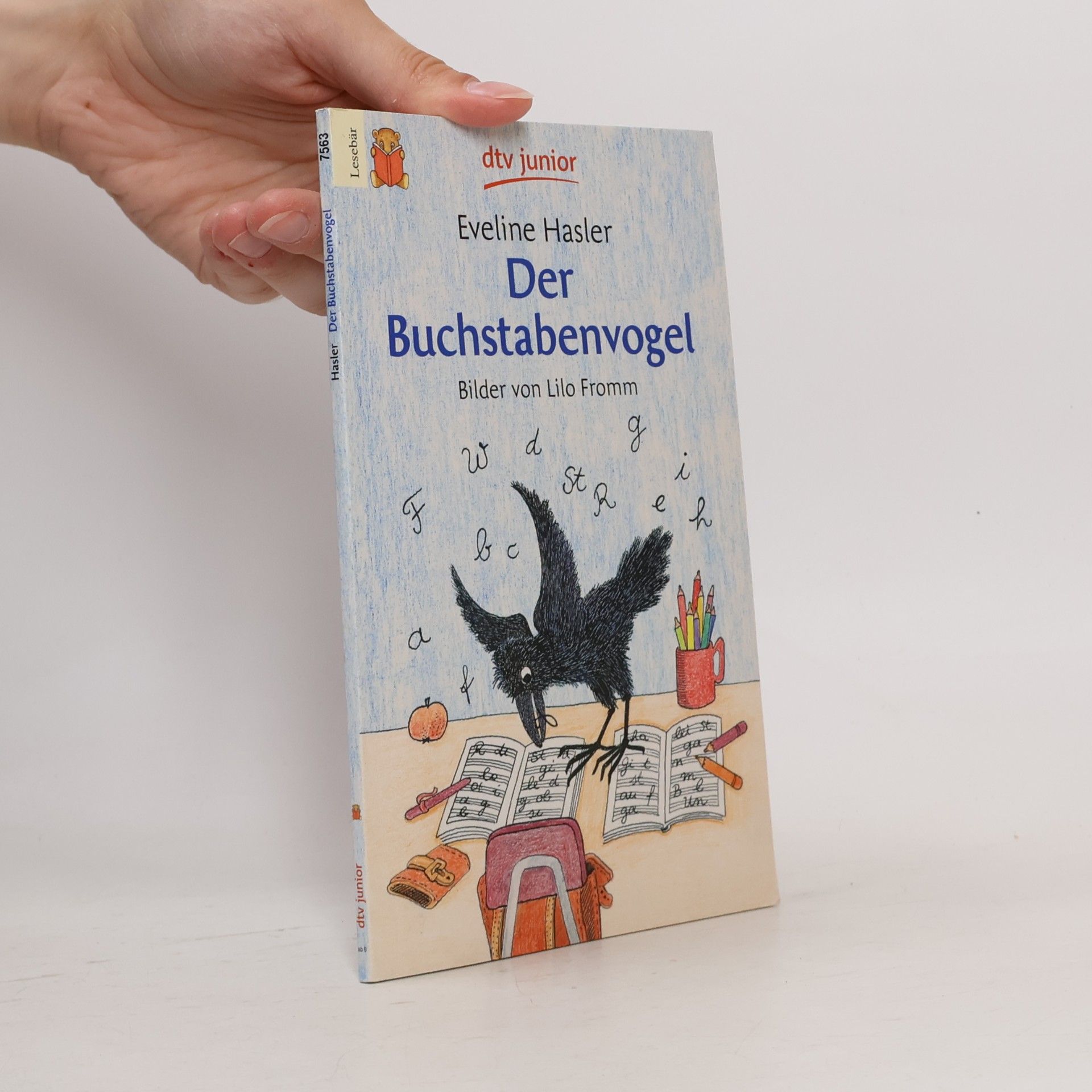 Eveline Hasler Der Buchstabenvogel