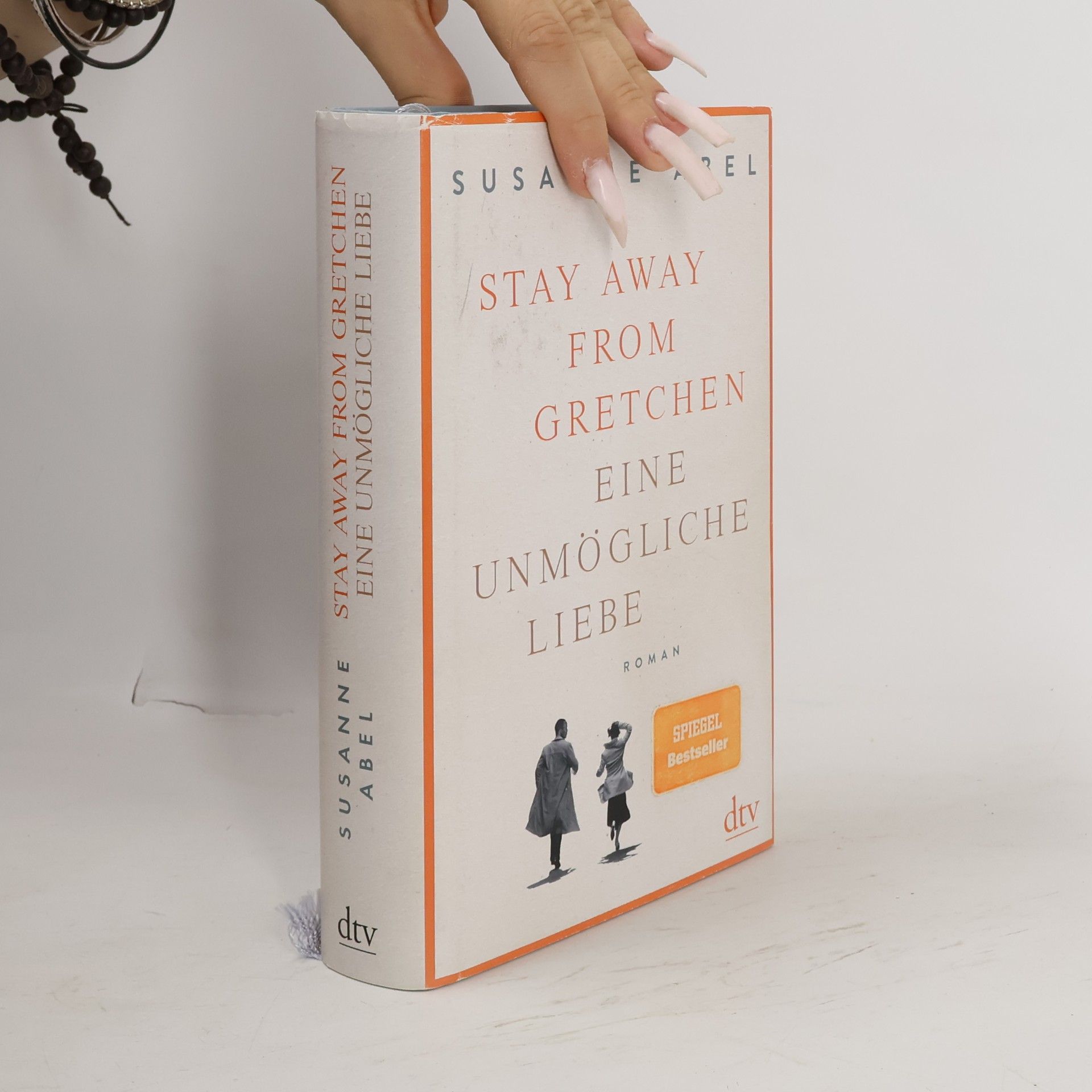 Susanne Abel Stay Away from Gretchen: Eine Unmögliche liebe