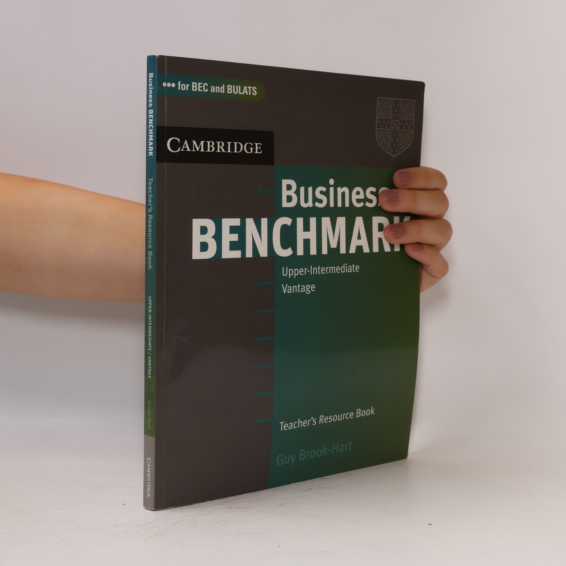 Guy Brook-Hart Business benchmark. Upper-intermediate vantage : for BEC and BULATS : teacher's resource book