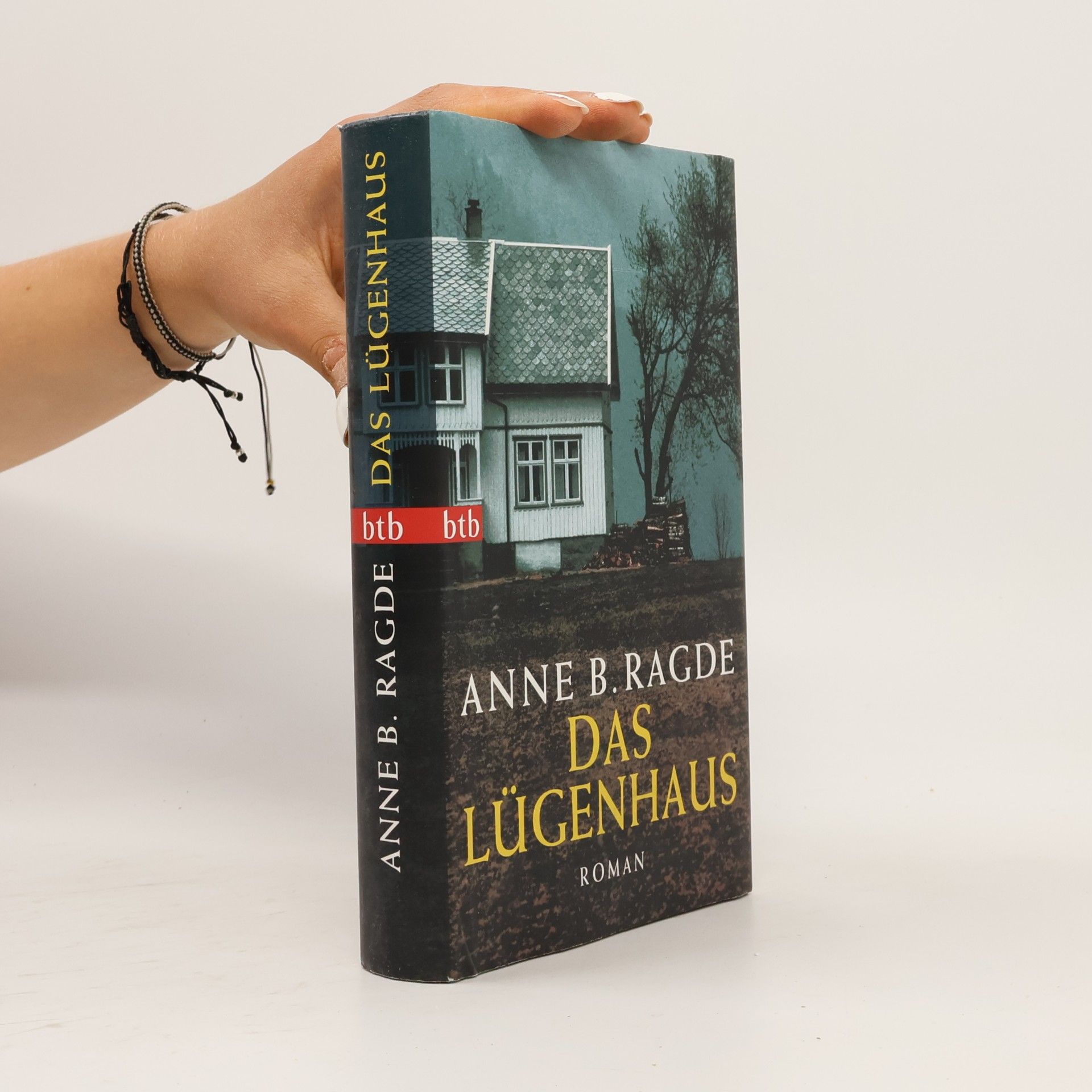 Anne B. Ragde Das Lügenhaus