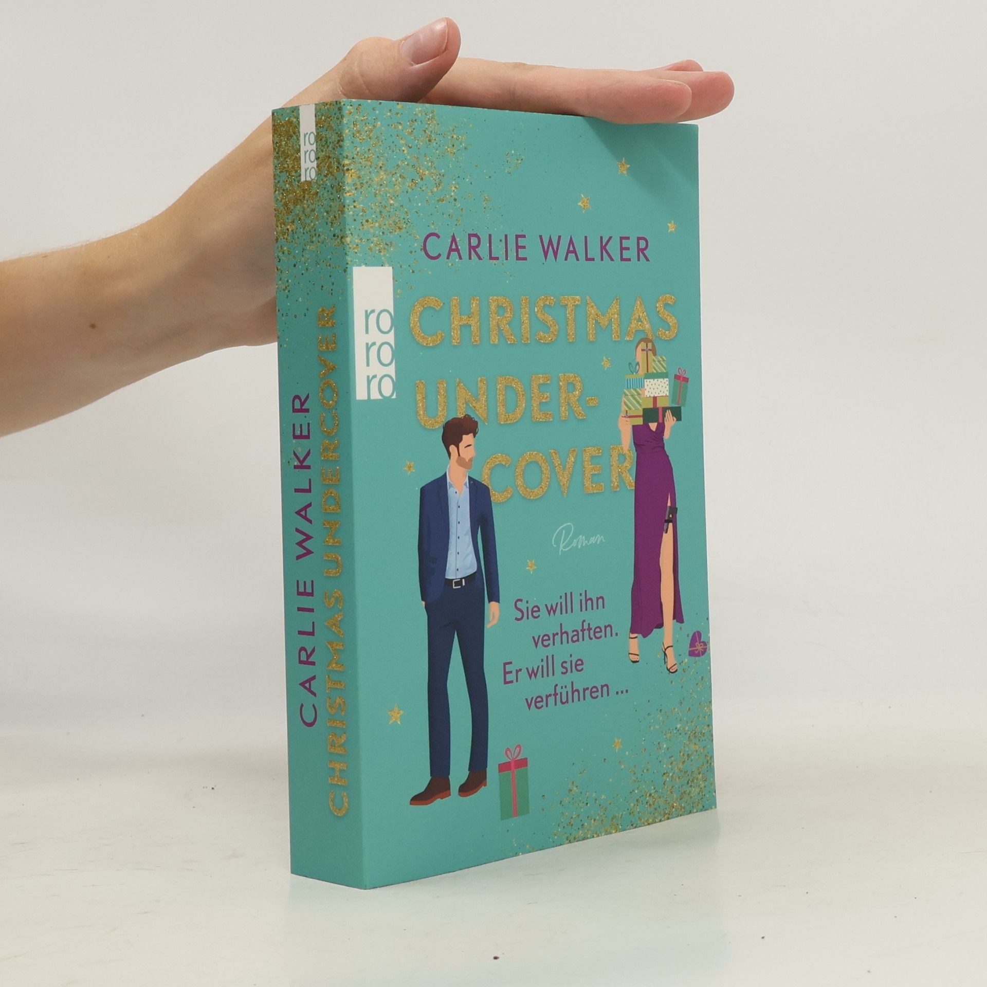 Carlie Walker Christmas undercover. Sie will ihn verhaften. Er will sie verführen ...