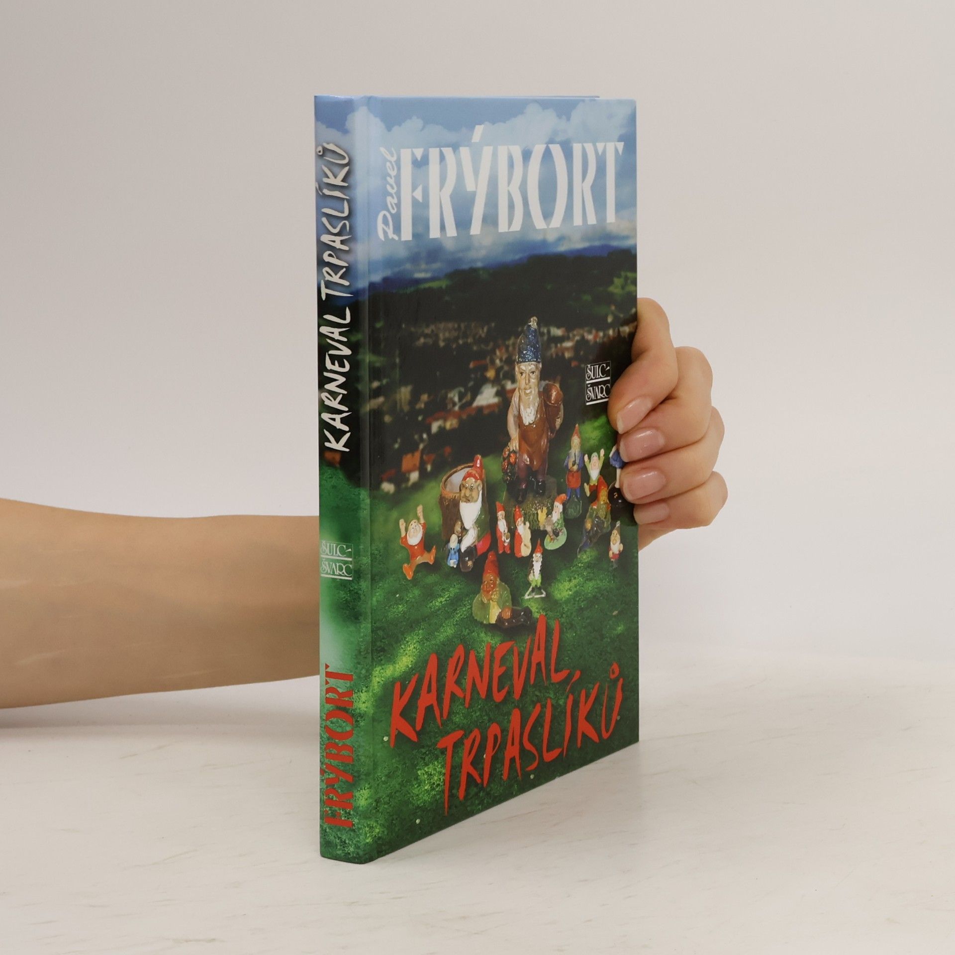 Pavel Frýbort Karneval trpaslíků