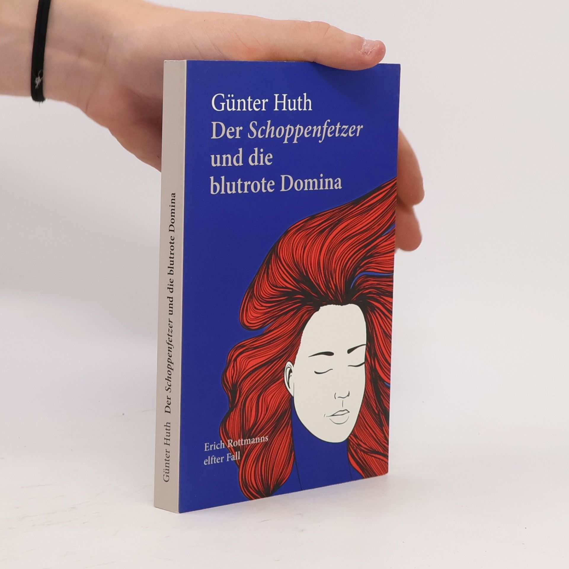 Huth Günter Der Schoppenfetzer und die blutrote Domina