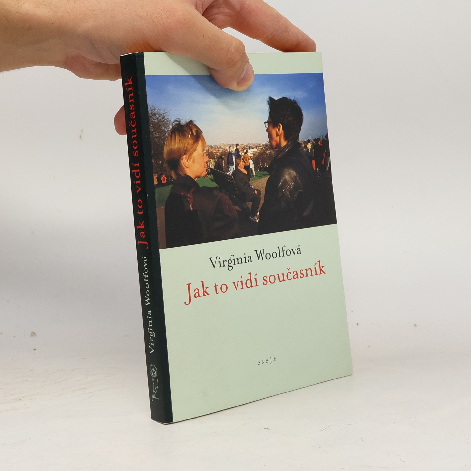 Virginia Woolf Jak to vidí současník