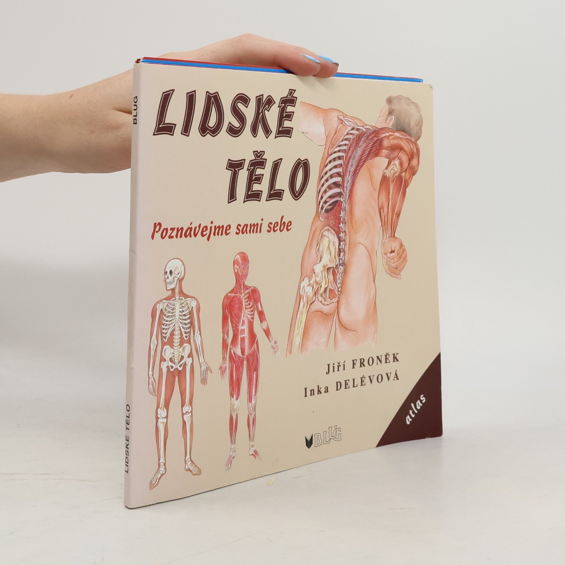 Jiří Fronek Lidské tělo: Poznávejme sami sebe