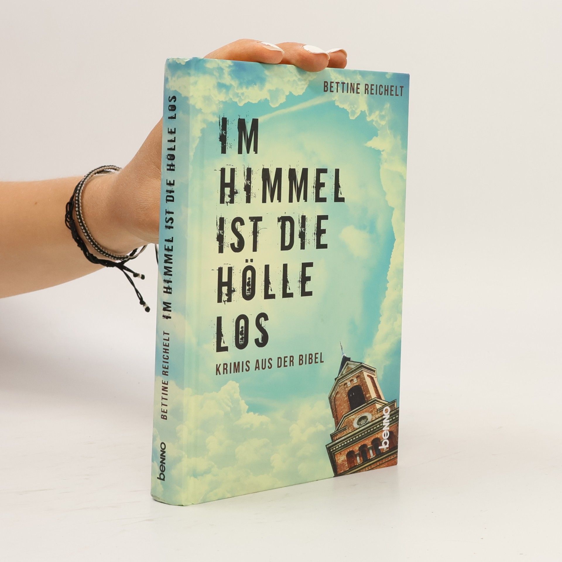 Bettine Reichelt Im Himmel ist die Hölle los