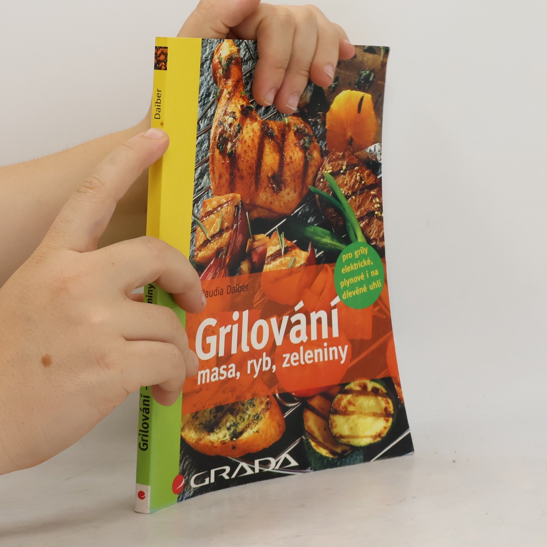 Claudia Daiber Grilování masa, ryb, zeleniny