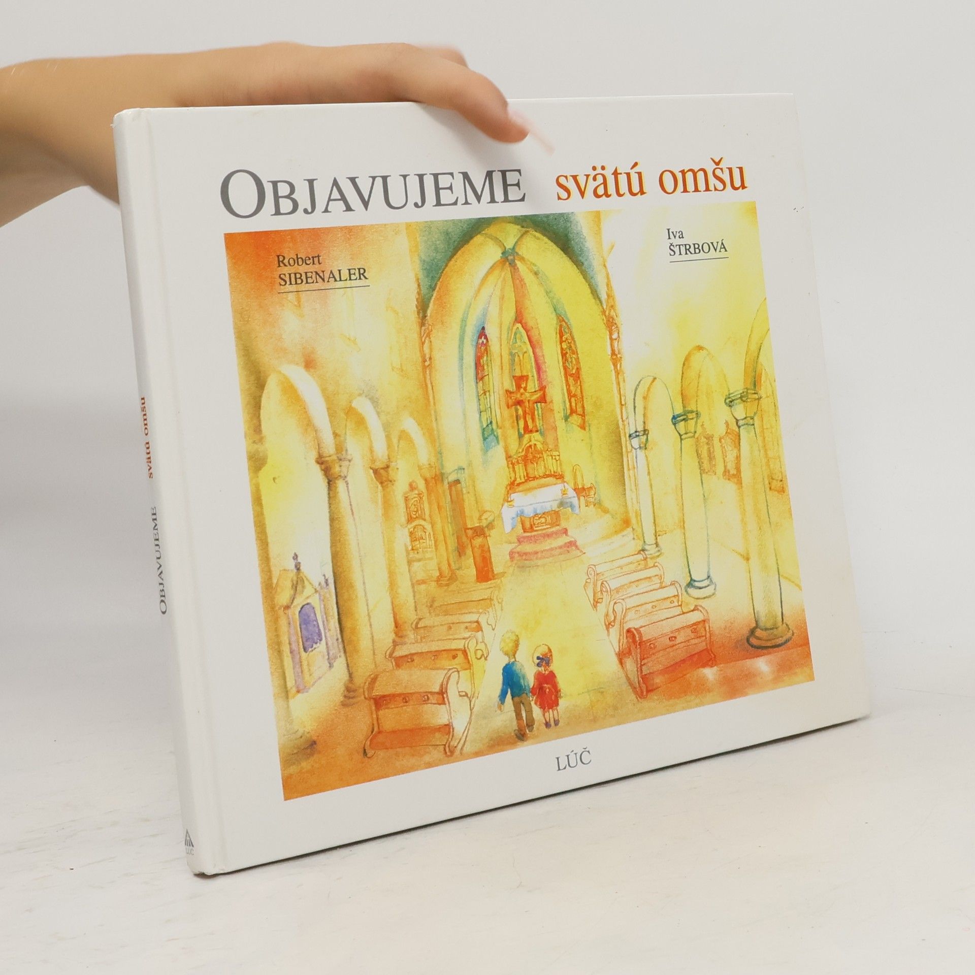 Robert Sibenaler Objavujeme svätú omšu
