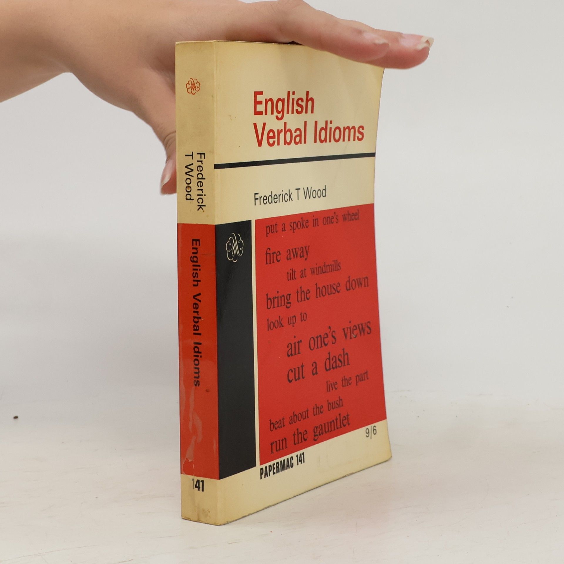 Frederick T. Frederick Thomas Wood English Verbal Idioms