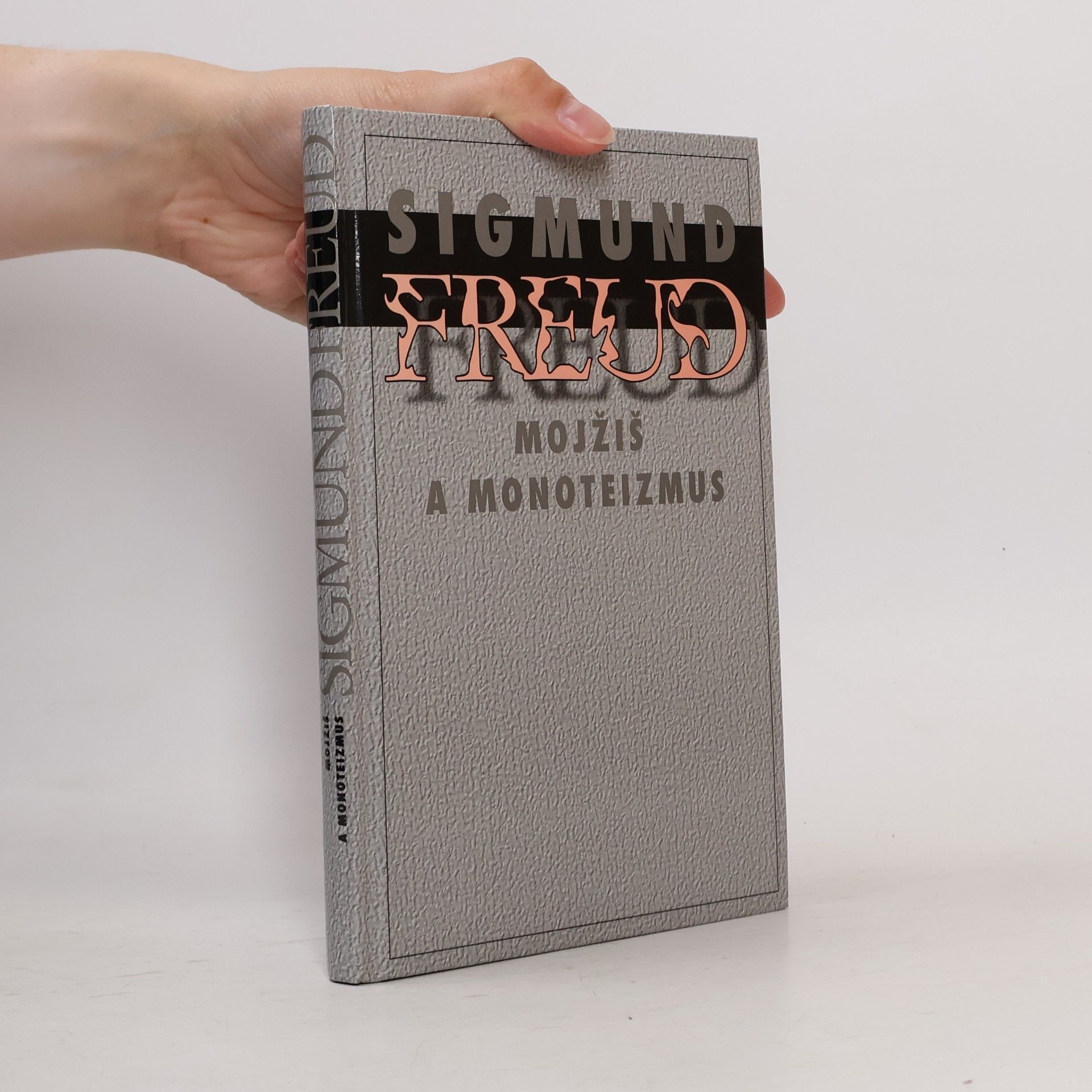 Sigmund Freud Mojžiš a monoteizmus