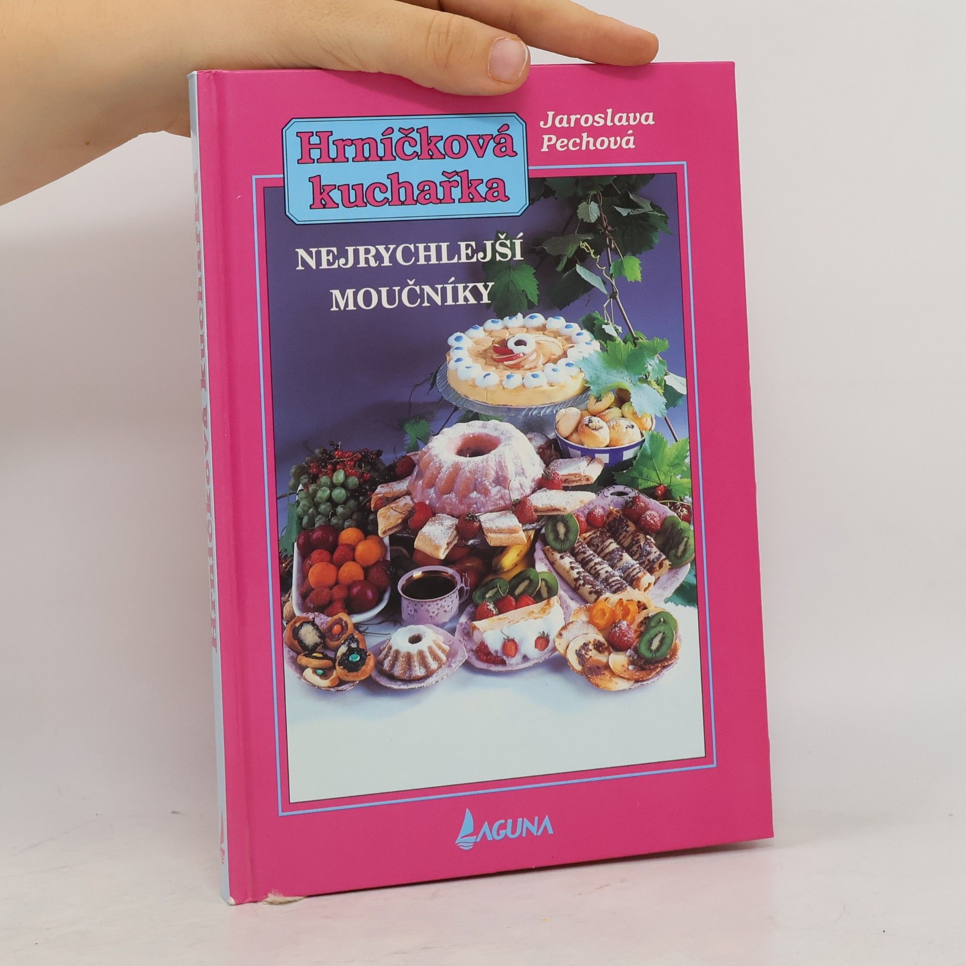 Jaroslava Pechová Nejrychlejší moučníky