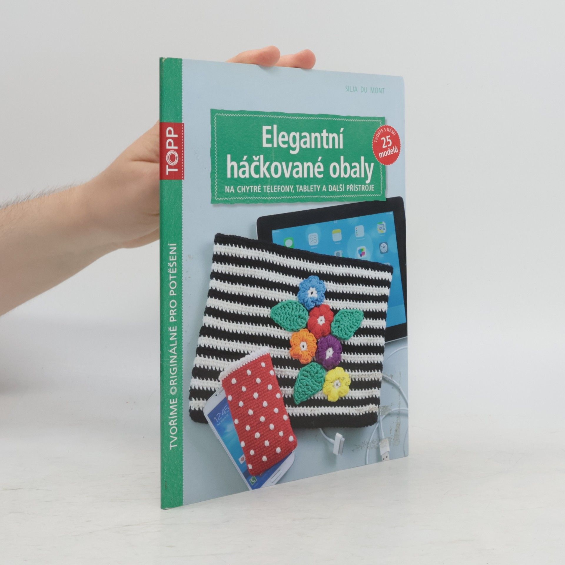 Silja Du Mont Elegantní háčkované obaly na chytré telefony, tablety a další přístroje