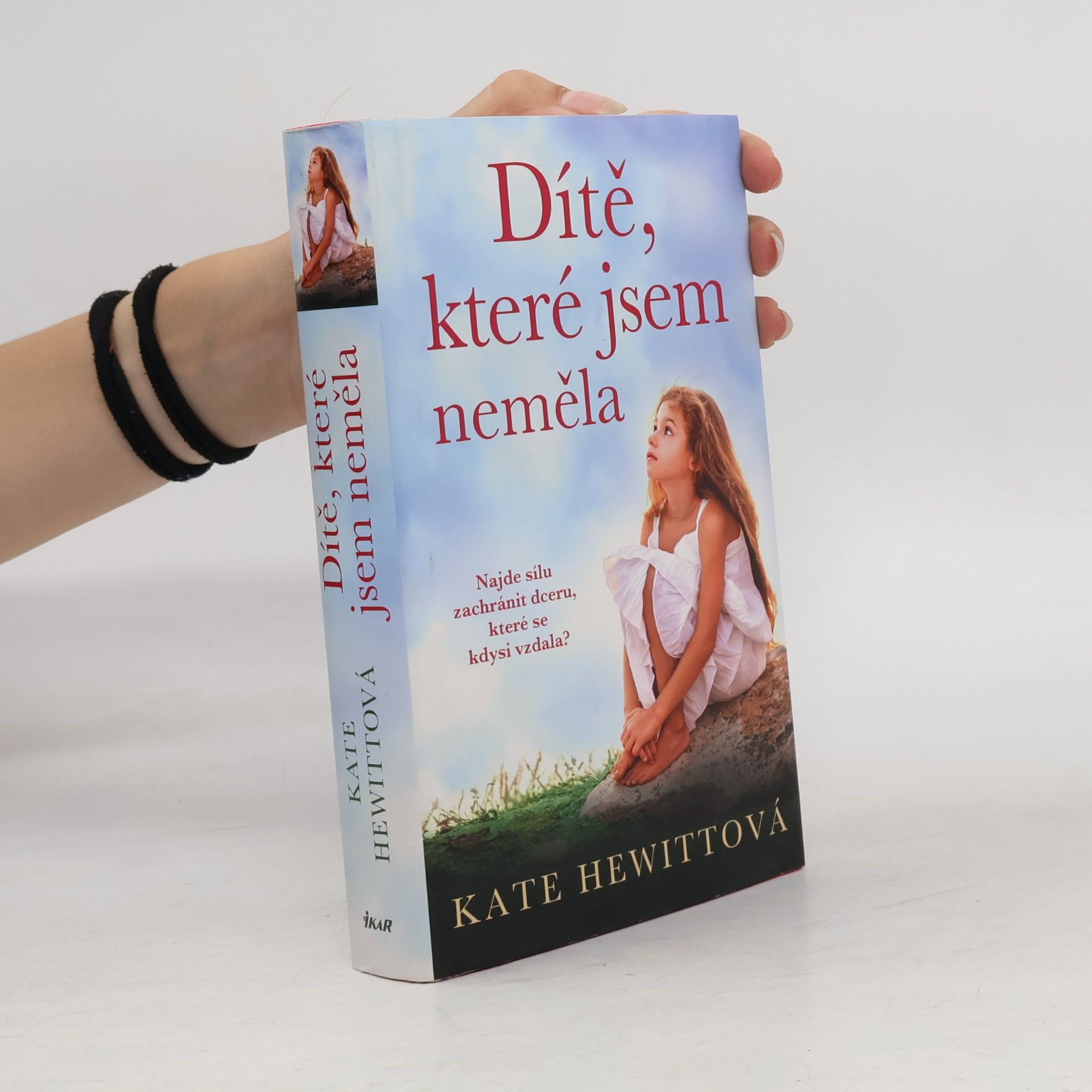 Kate Hewitt Dítě, které jsem neměla