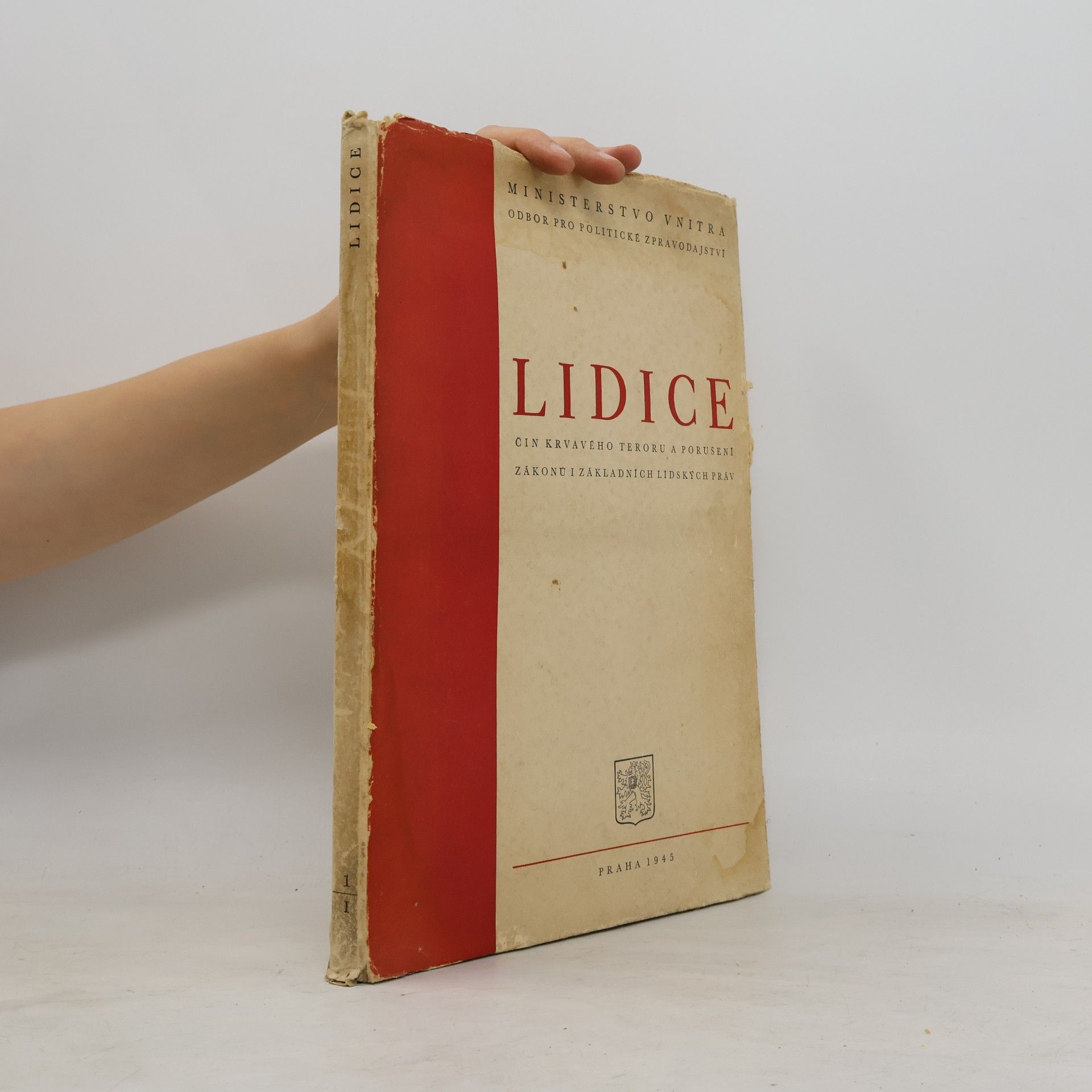 Vlastimil Louda Lidice. Čin krvavého teroru a porušení zákonů i základních lidských práv