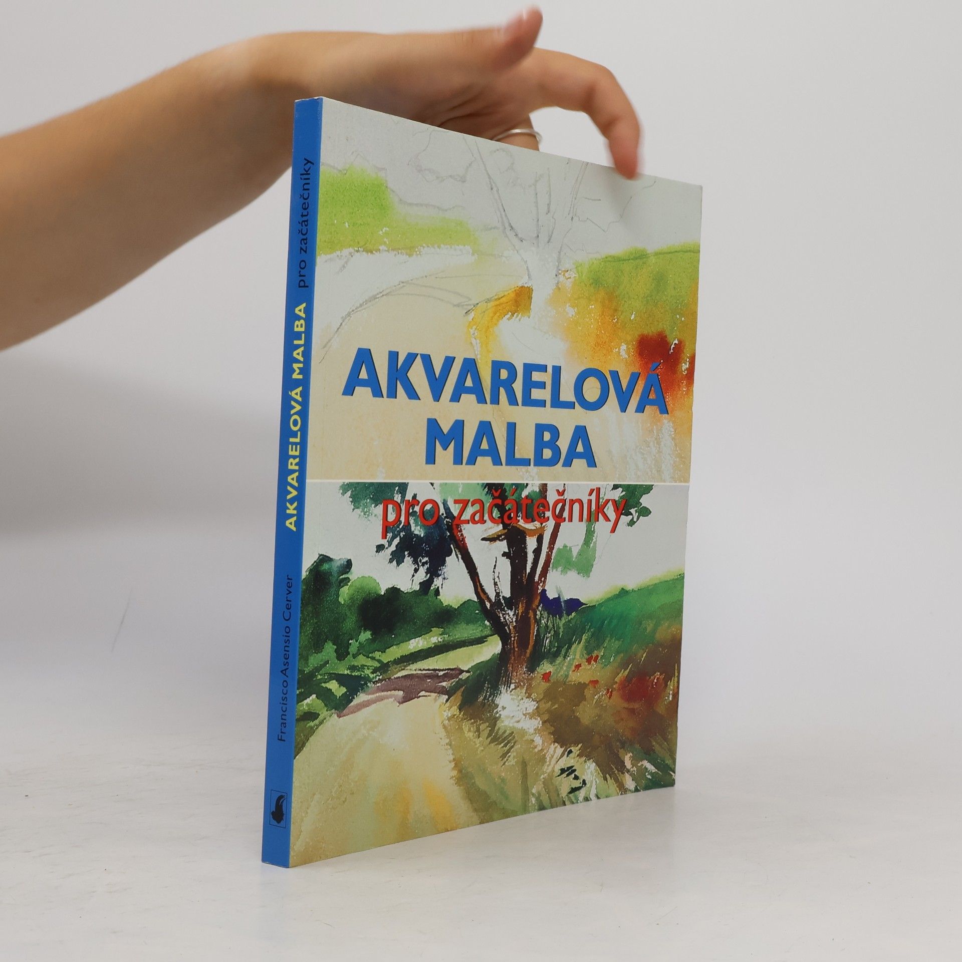 Francisco Asensio Cerver Akvarelová malba pro začátečníky
