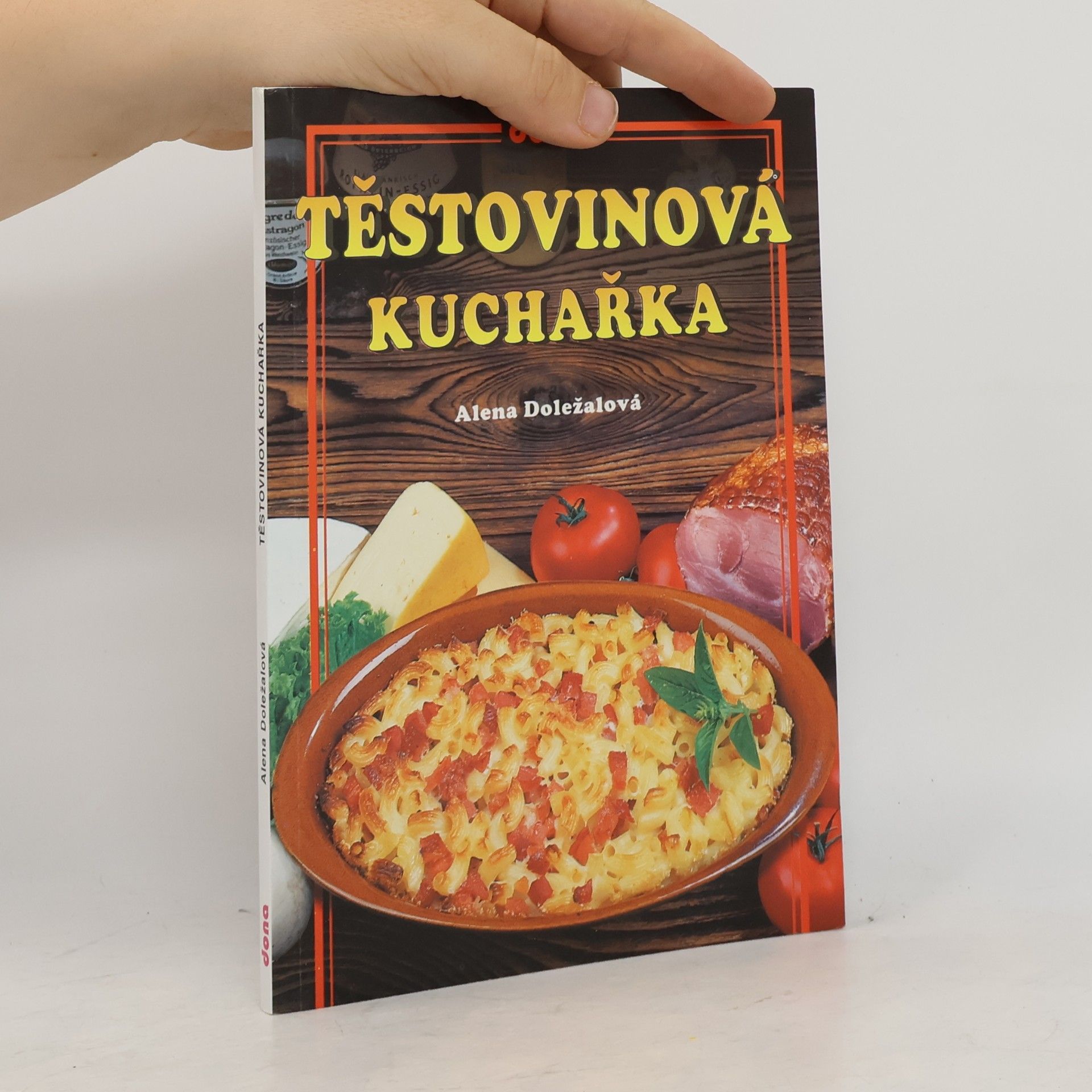 Alena Doležalová Těstovinová kuchařka