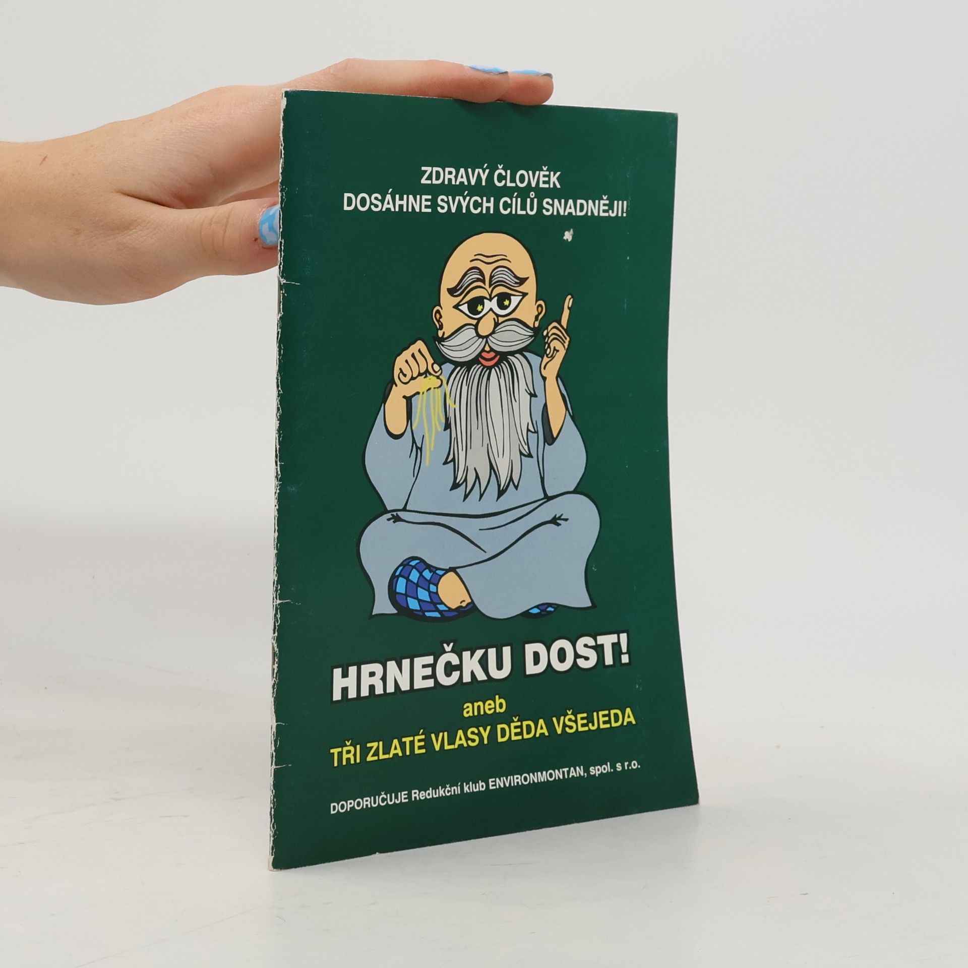 Hrnečku dost!, aneb, Tři zlaté vlasy děda Všejeda