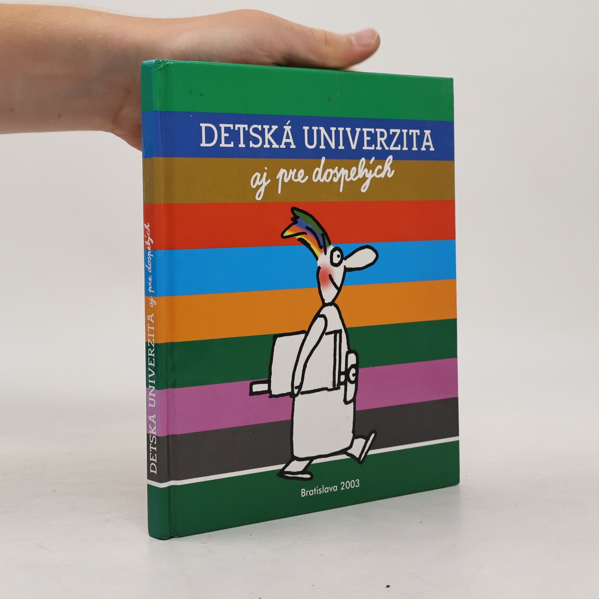 Collectif d'auteurs Detská univerzita aj pre dospelých