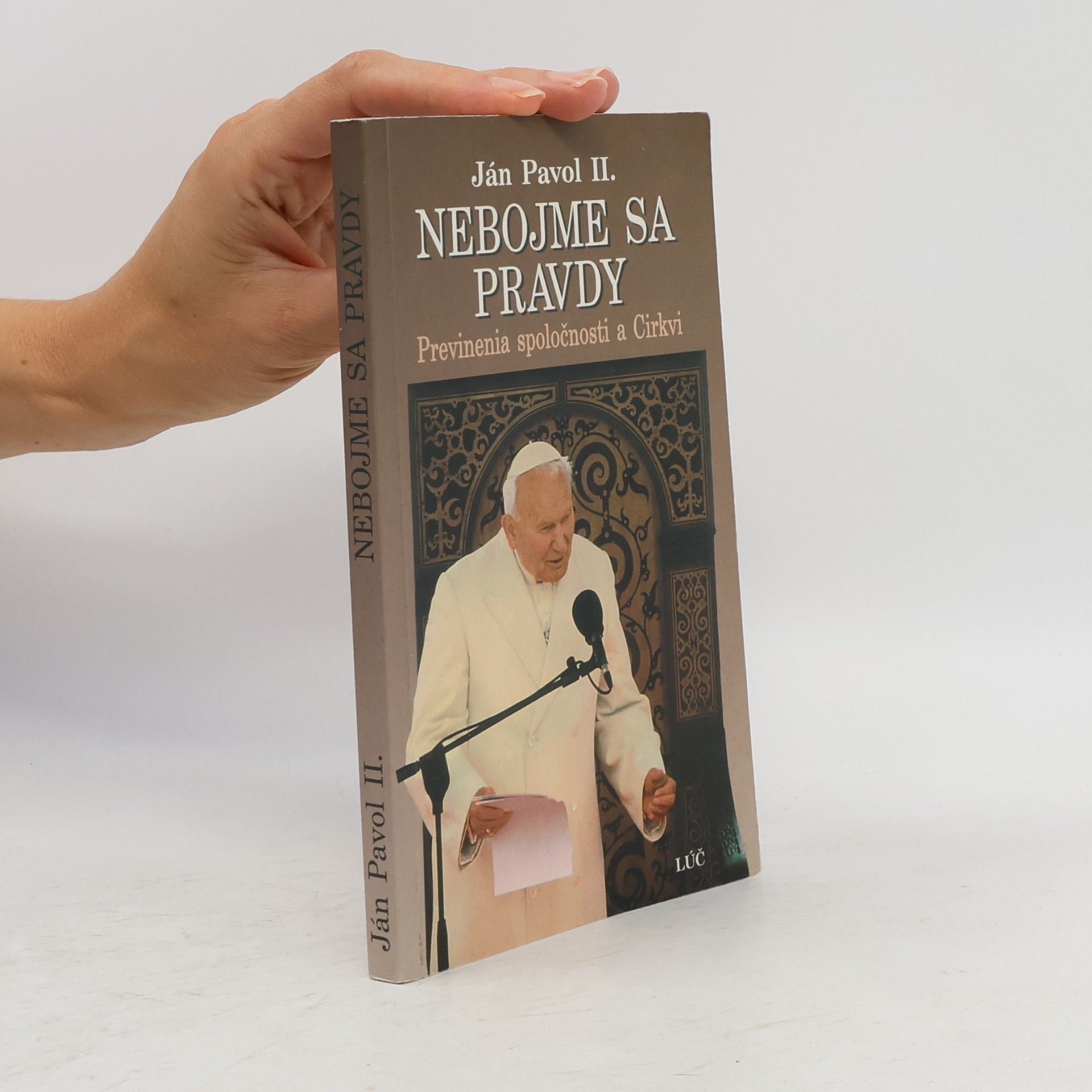 Ján II Pavol Nebojme sa pravdy. Previnenia spoločnosti a Církvi