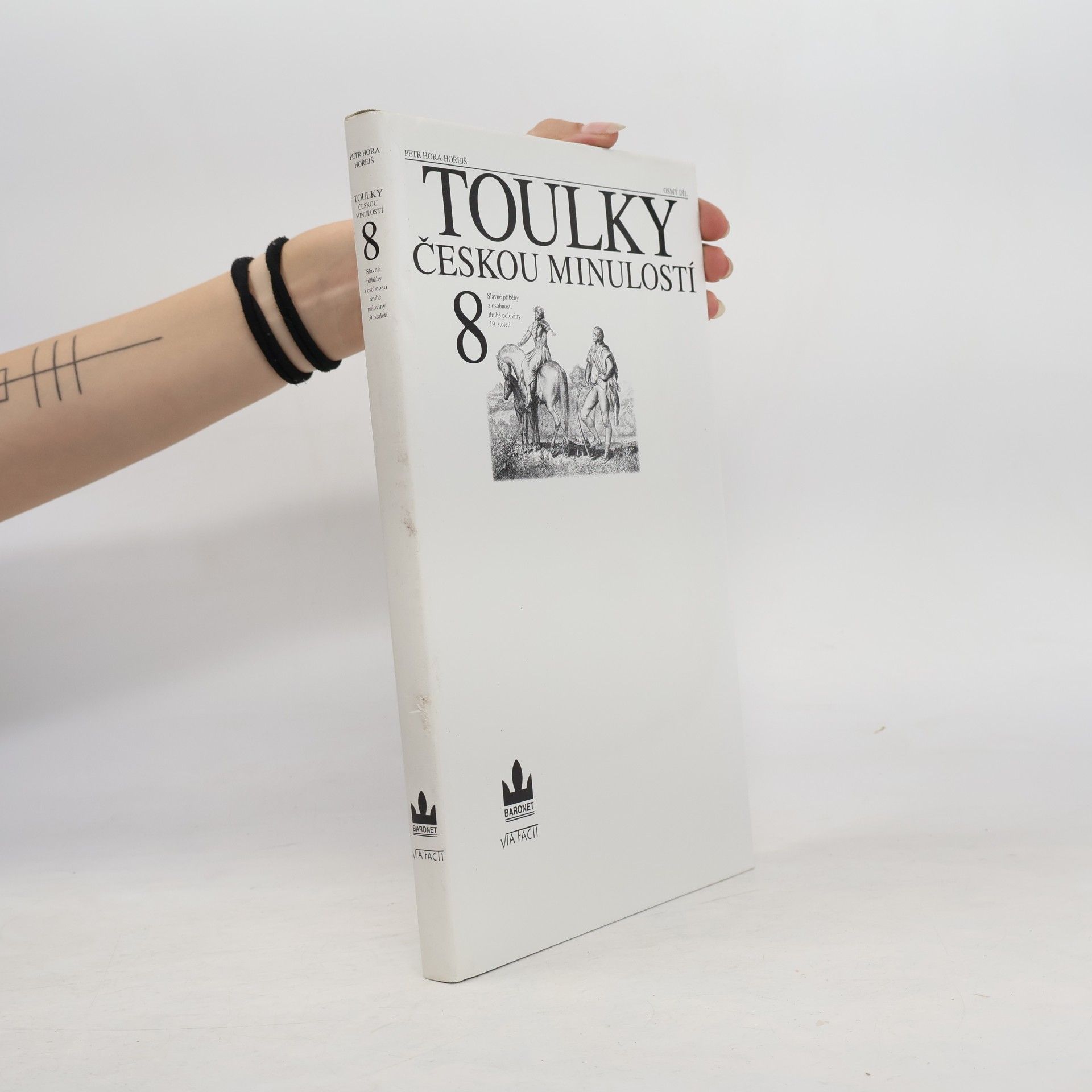 Petr Hora Hořejš Toulky českou minulostí 8