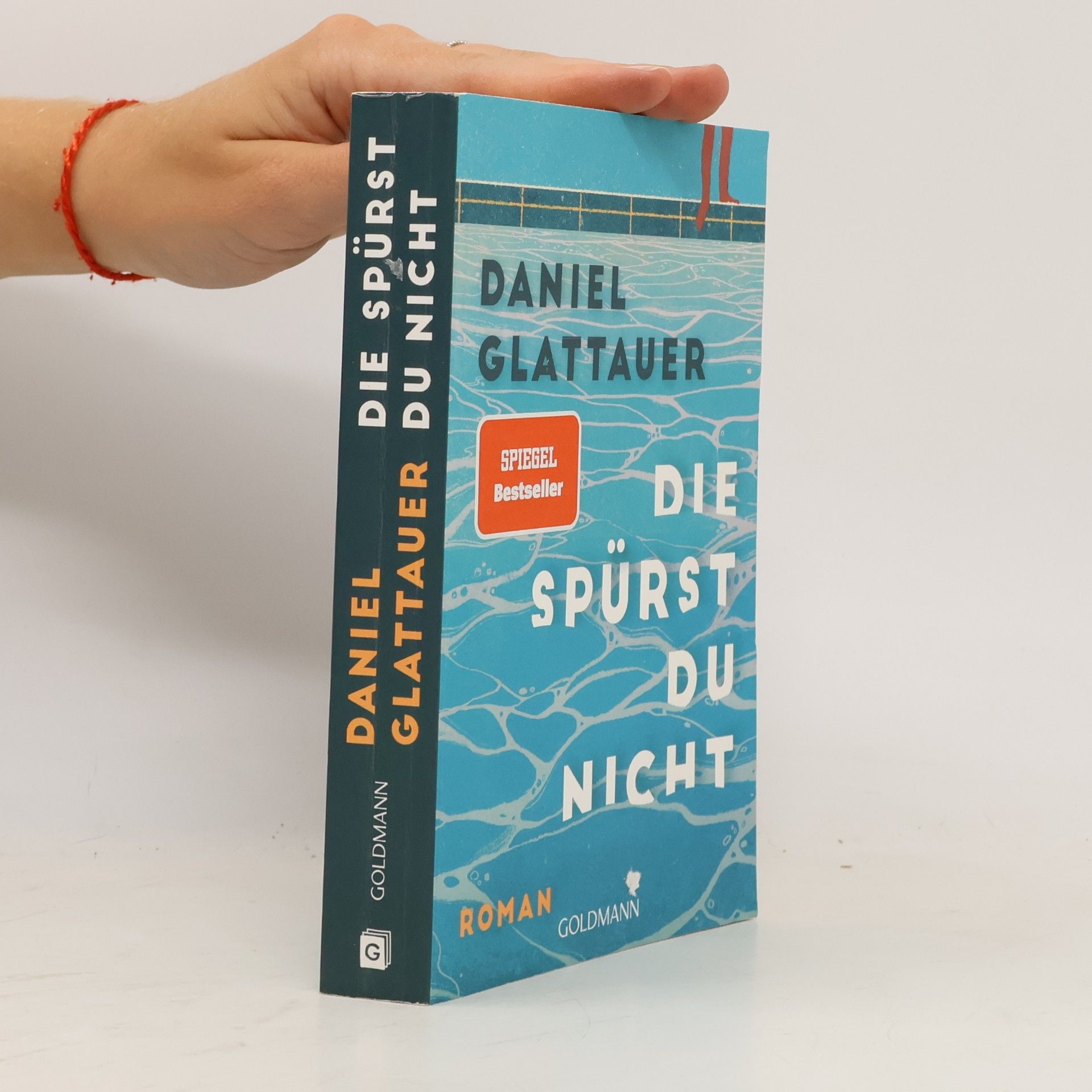 Daniel Glattauer Die spürst du nicht