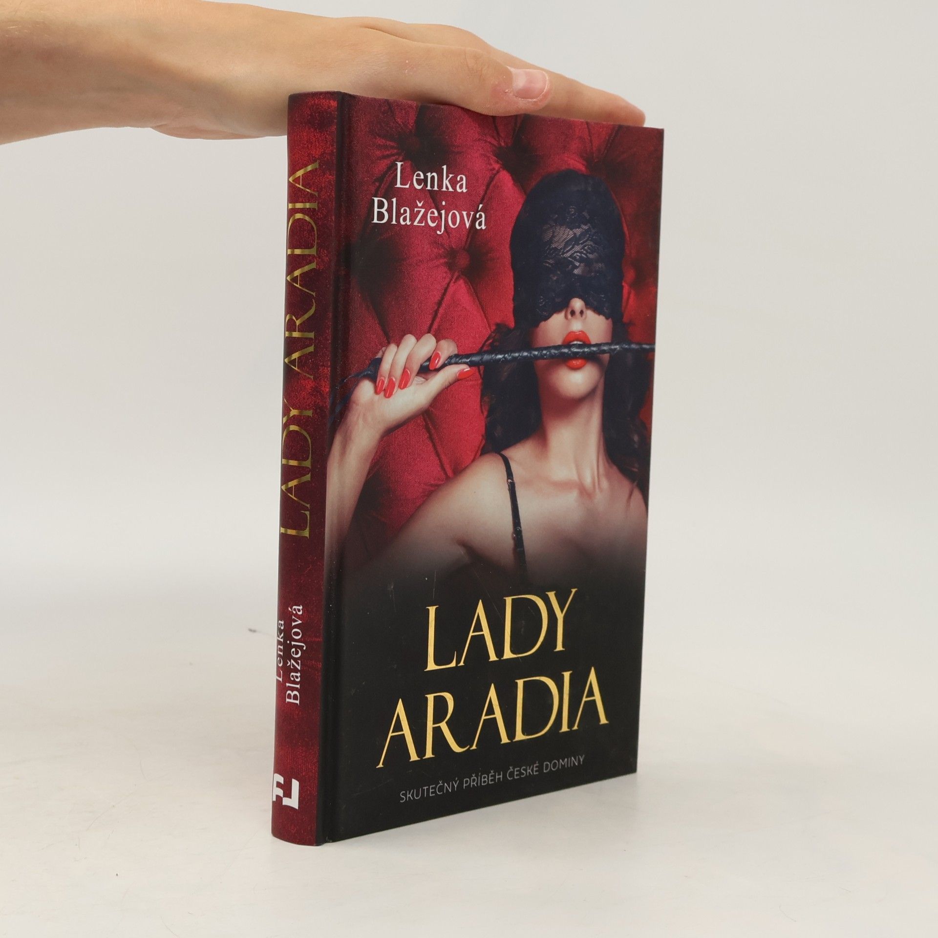 Lenka Teremová Lady Aradia. Skutečný příběh české dominy