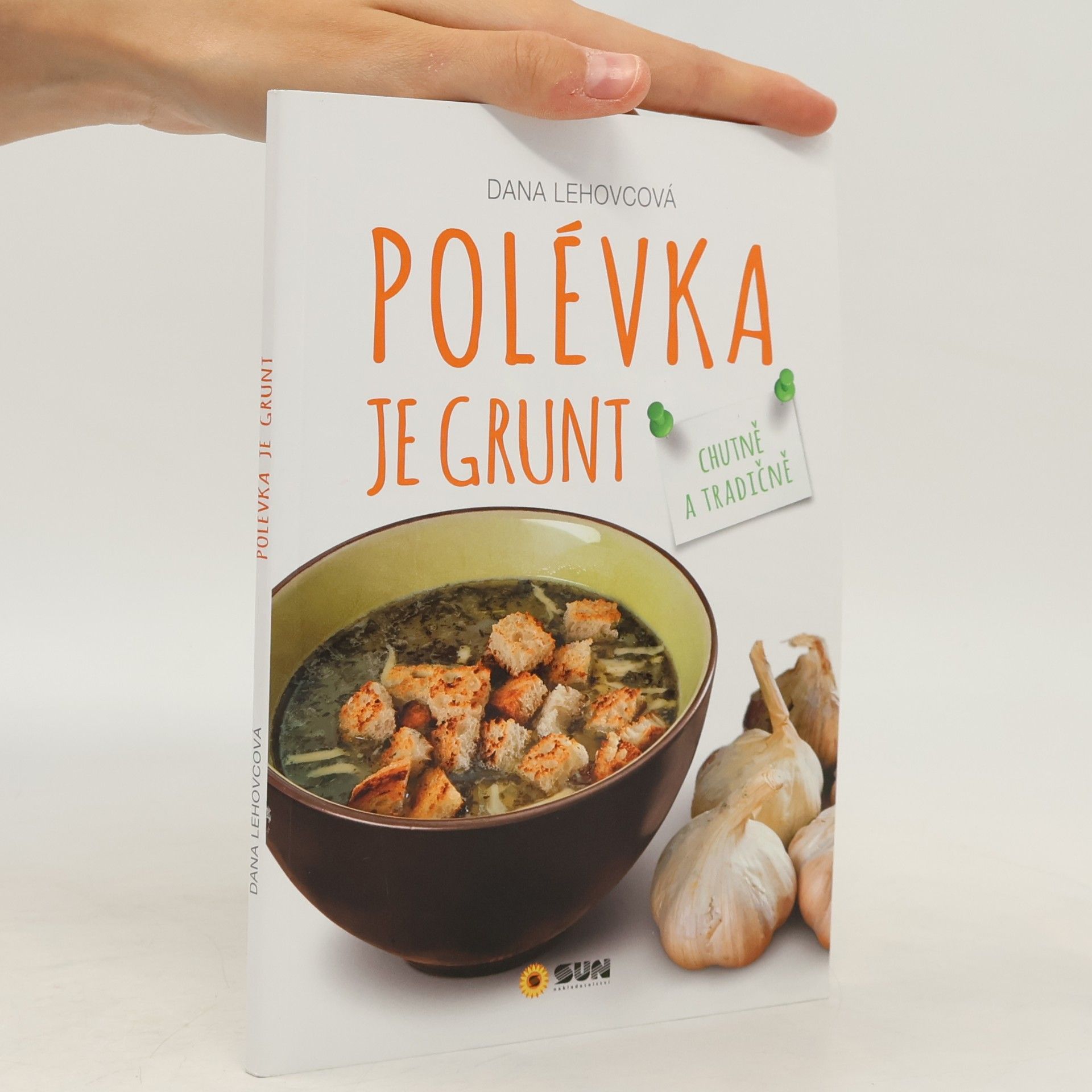 Dana Lehovcová Polévka je grunt