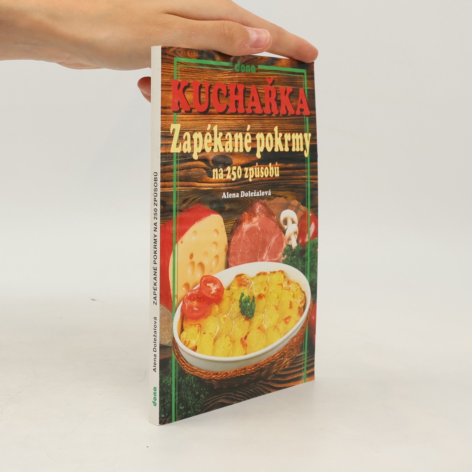 Zapékané pokrmy na 250 způsobů