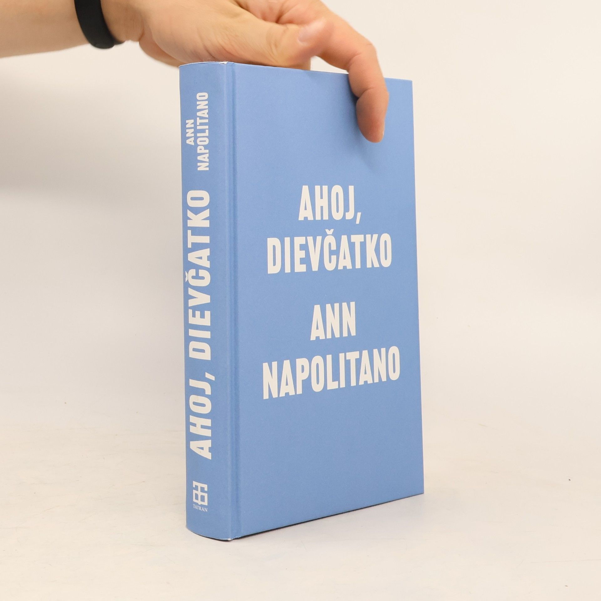 Ann Napolitano Ahoj, dievčatko