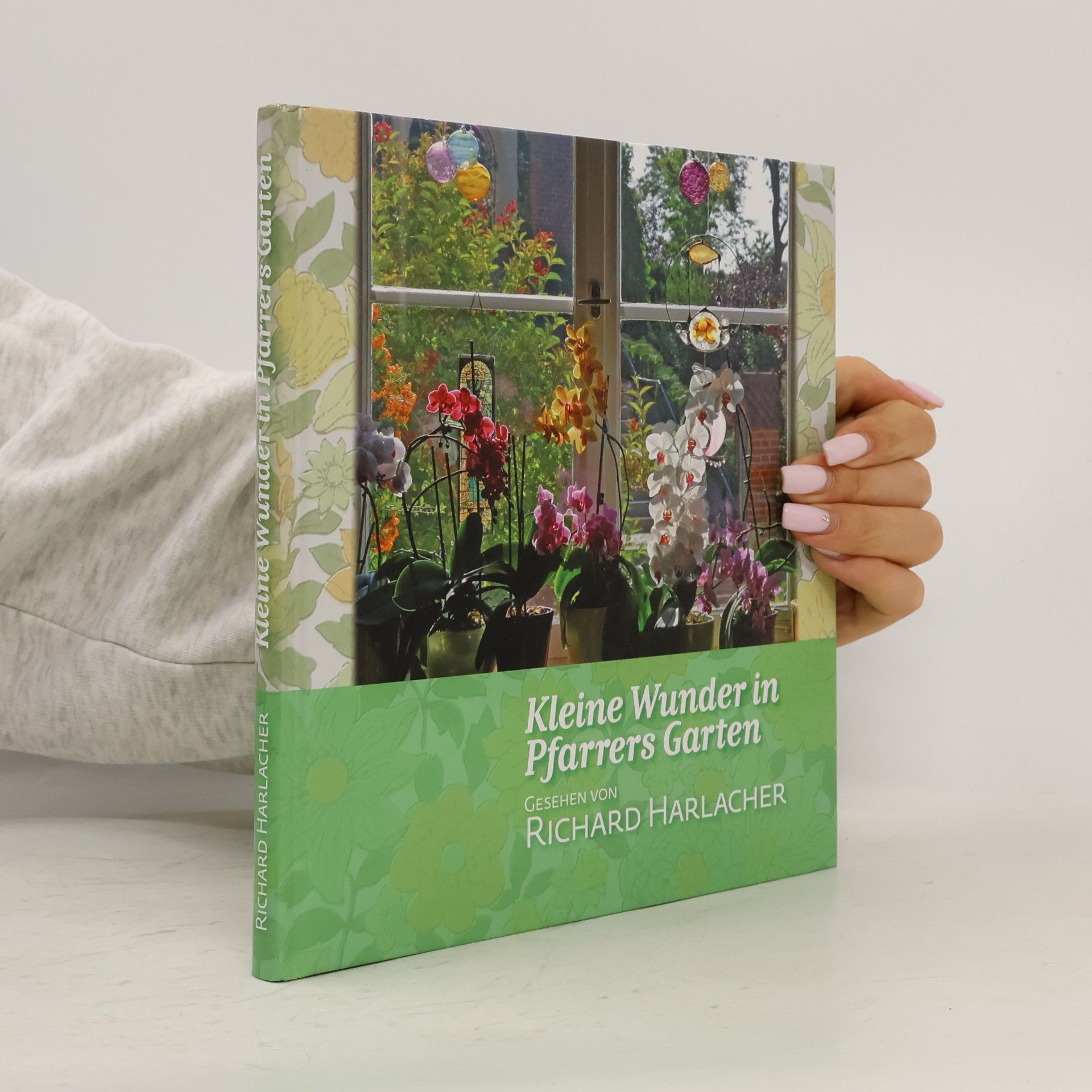 Richard Harlacher Kleine Wunder in Pfarrers Garten