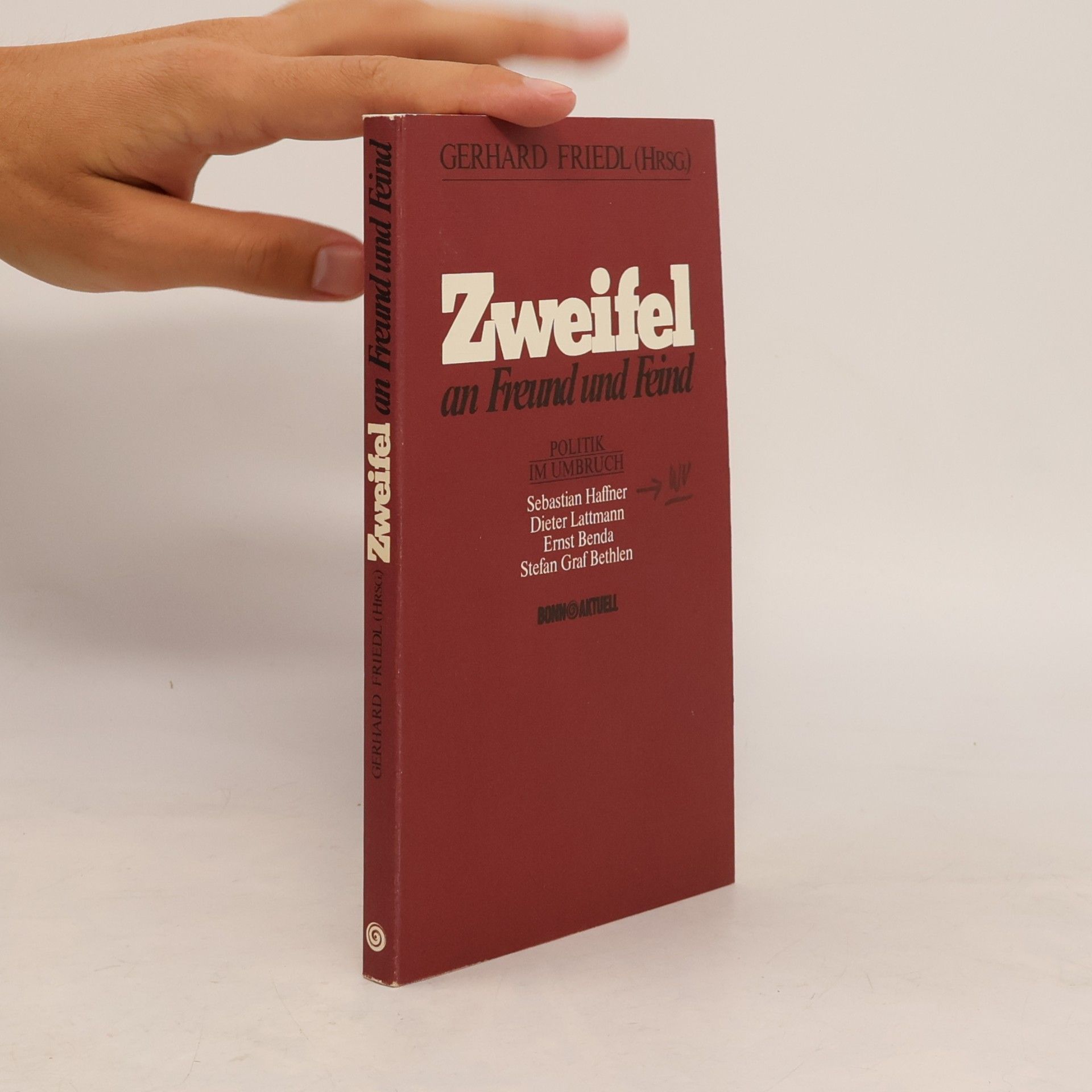 Zweifel an Freund und Feind