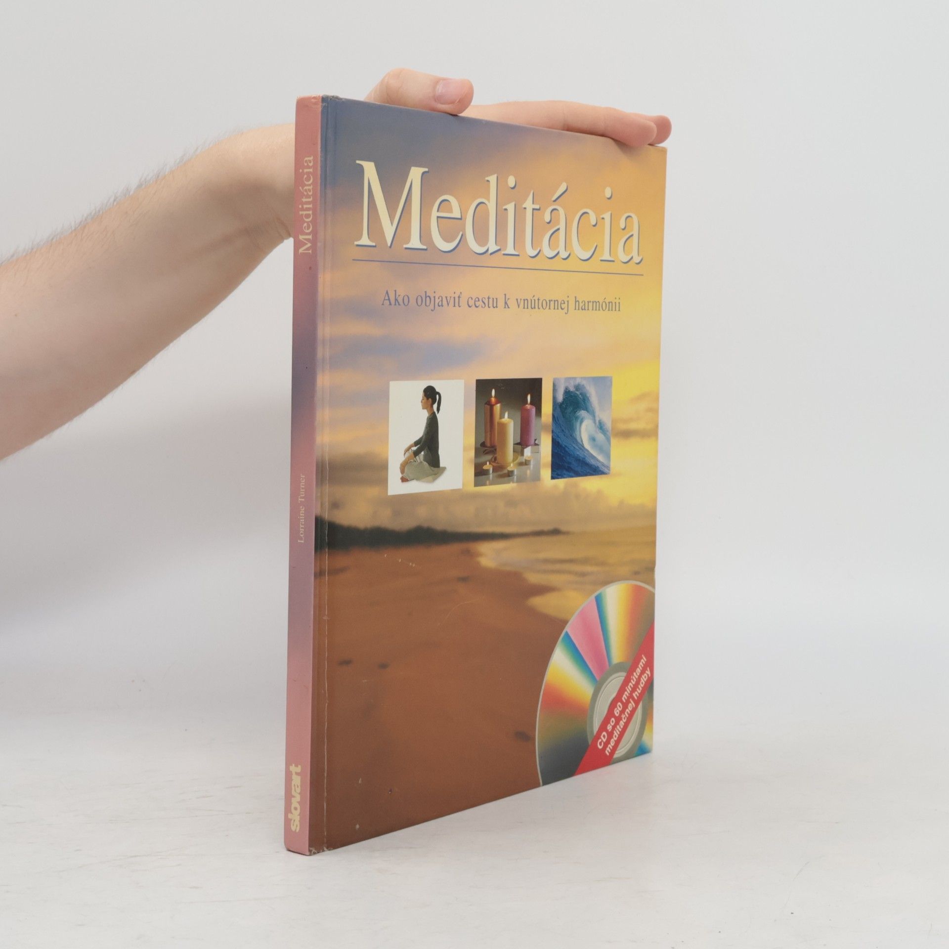 Lorraine Turner Meditácia - Ako objaviť cestu k vnútornej harmónii