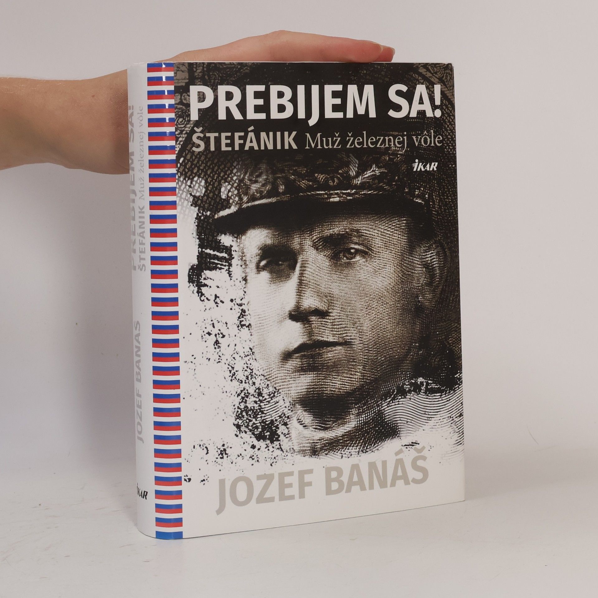 Jozef Banáš Prebijem sa! Štefánik