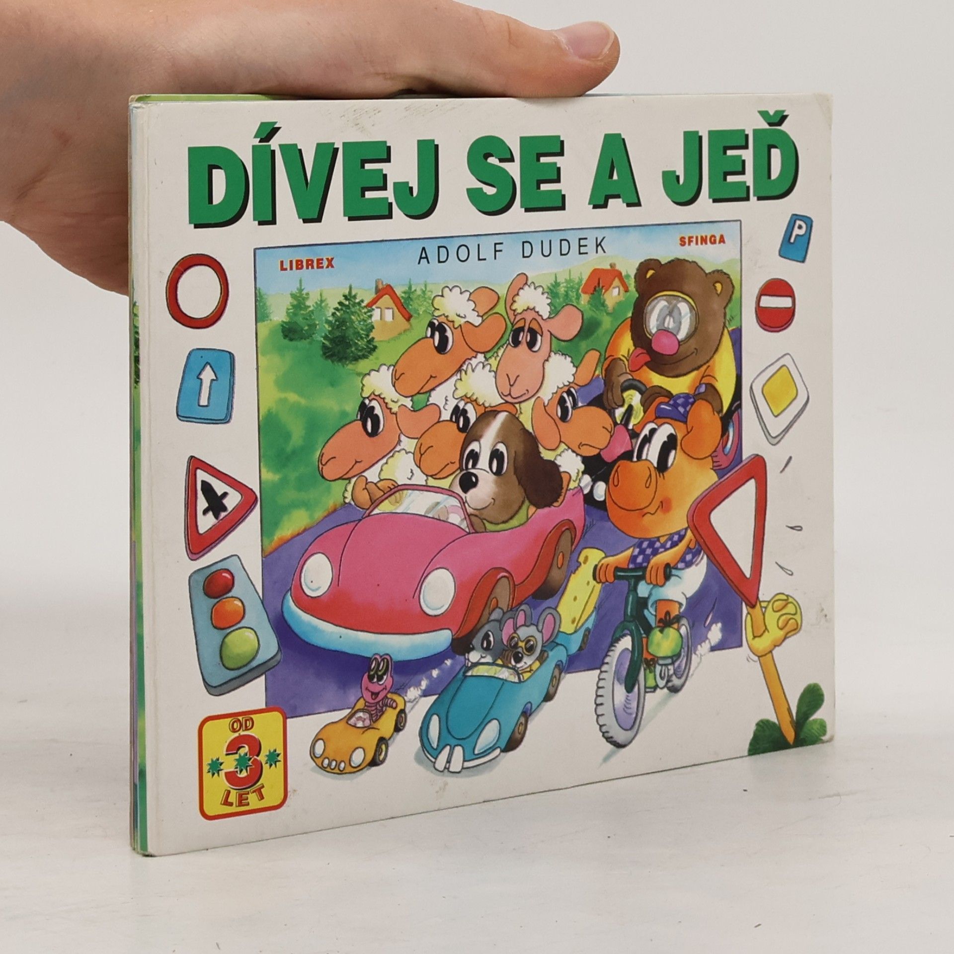 Adolf Dudek Dívej se a jeď