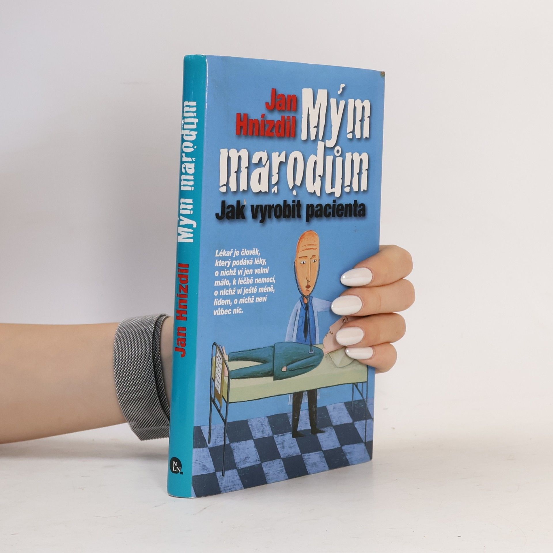 Jan Hnízdil Mým marodům