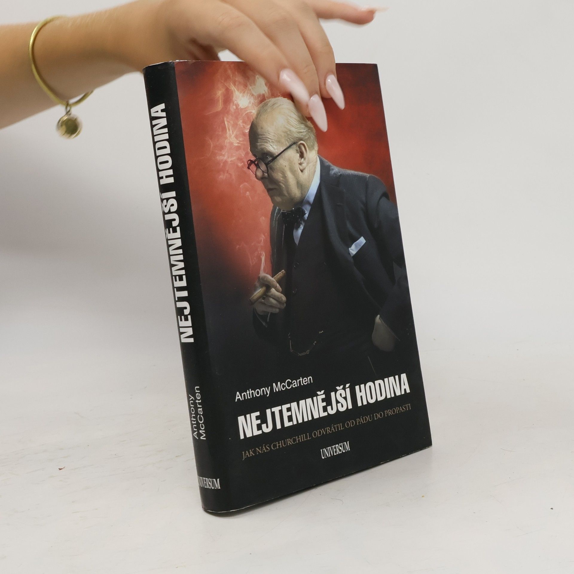 Anthony McCarten Nejtemnější hodina. Jak nás Churchill odvrátil od pádu do propasti