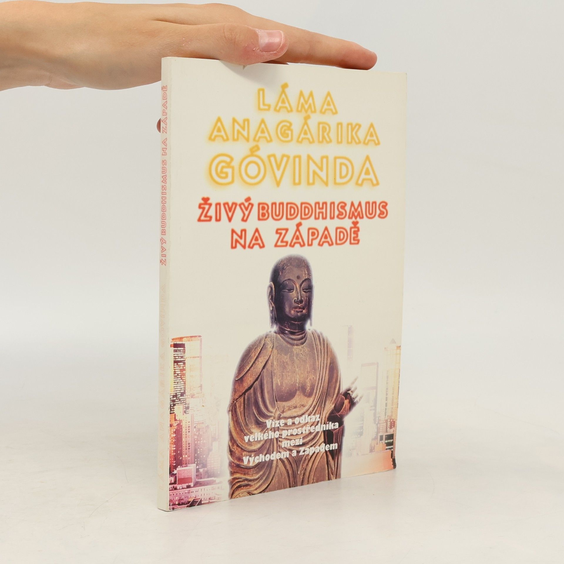 Anagarika Govinda Živý buddhismus na západě
