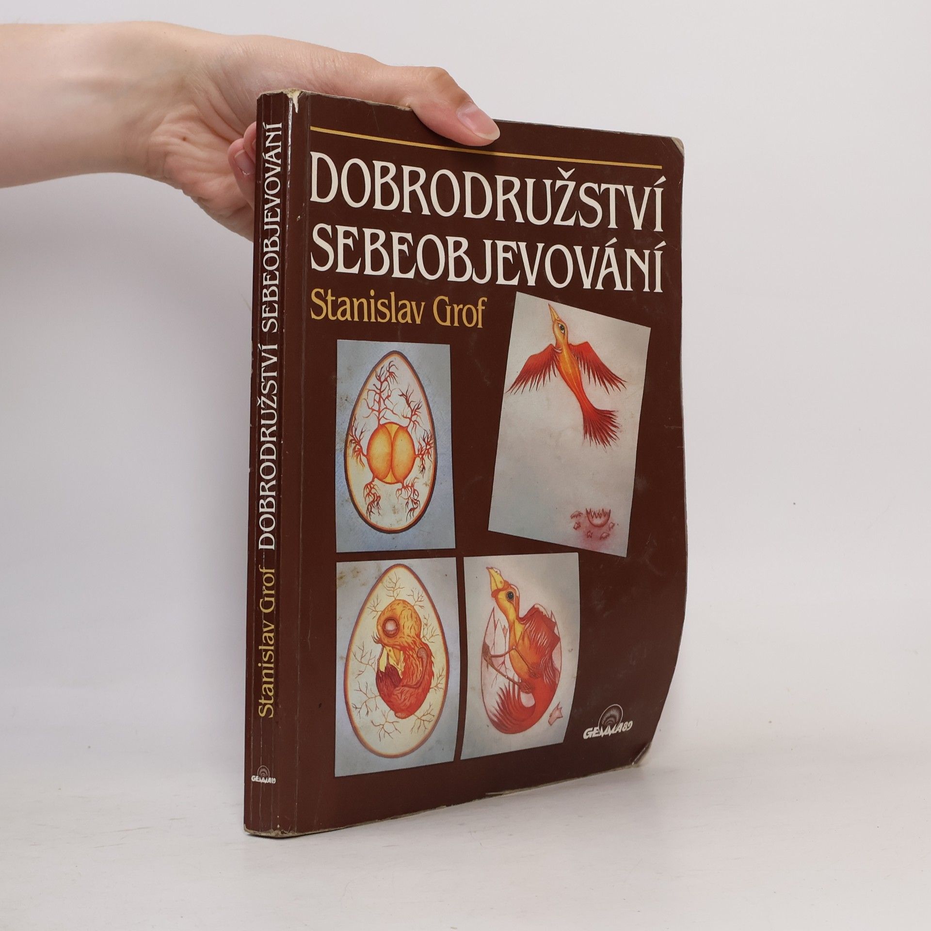 Stanislav Grof Dobrodružství sebeobjevování