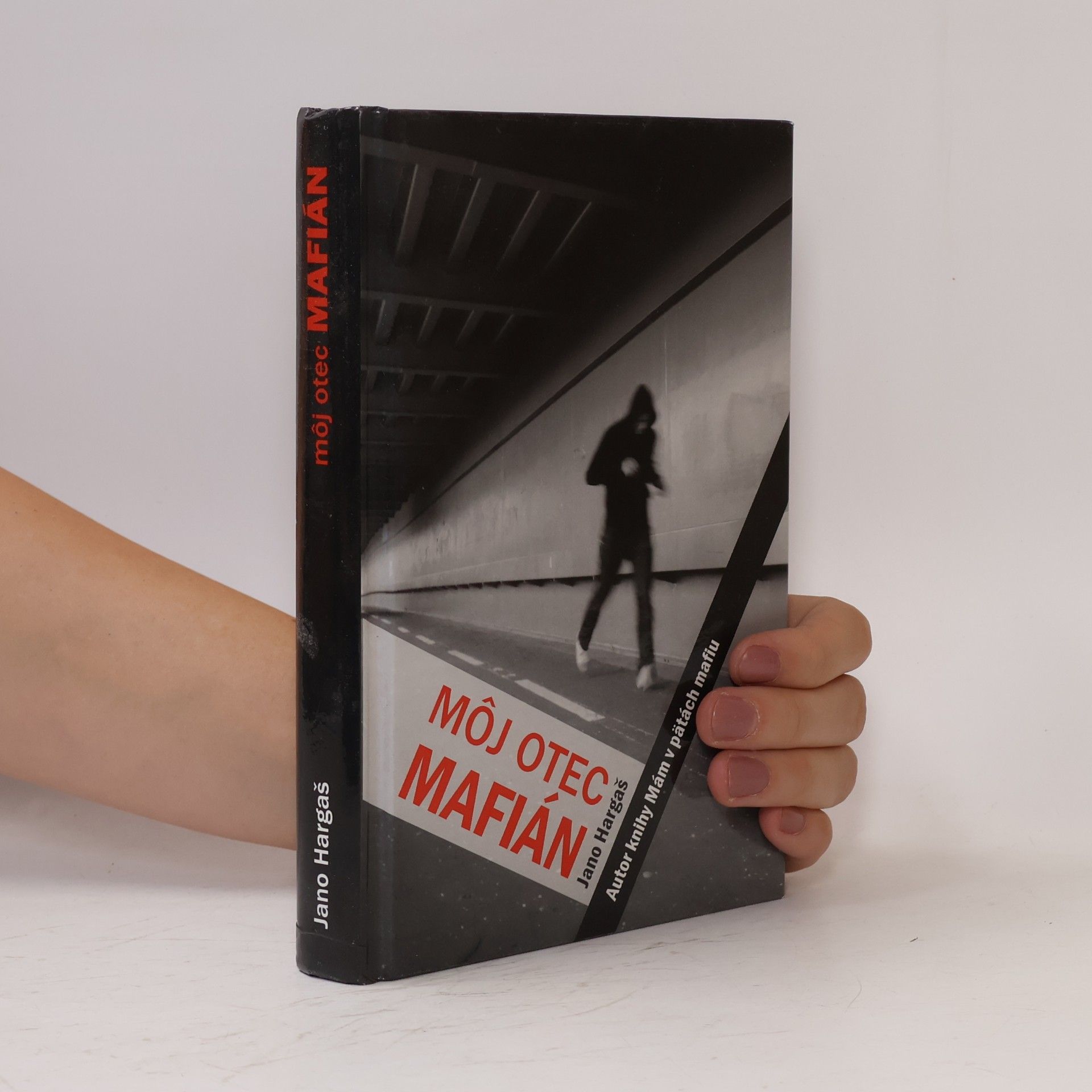 Jano Hargaš Môj otec mafián