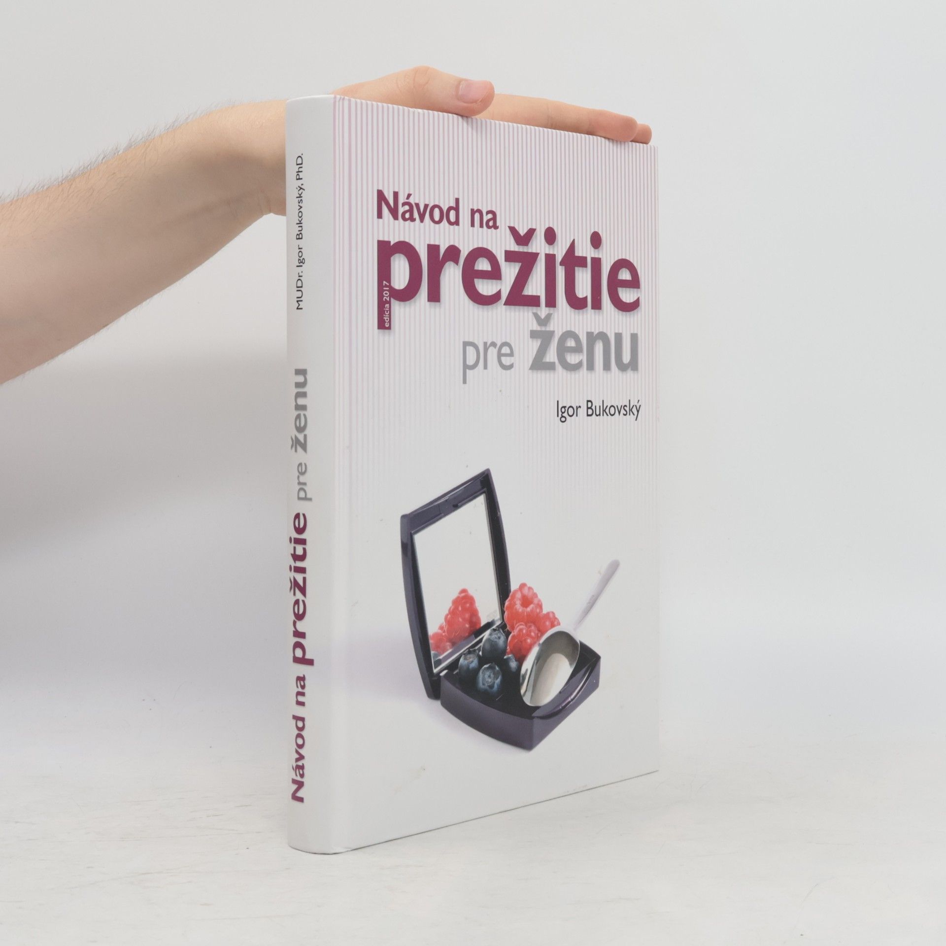Igor Bukovský Návod na prežitie pre ženu