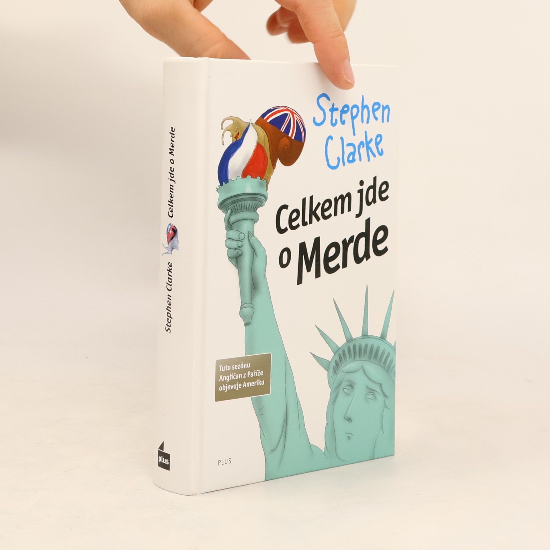 Stephen Clarke Celkem jde o Merde