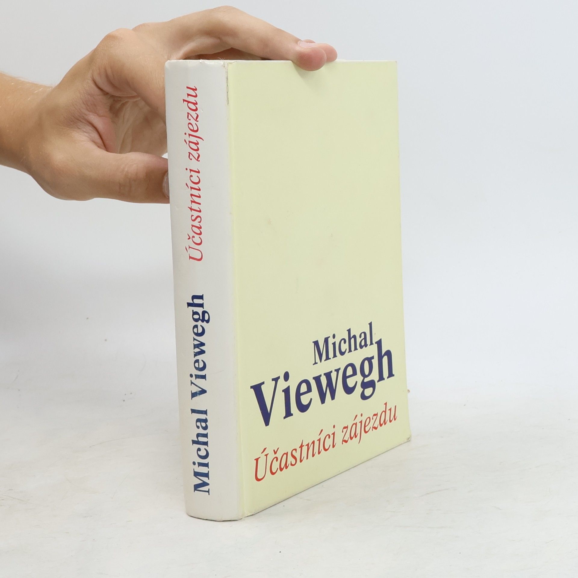 Michal Viewegh Účastníci zájezdu