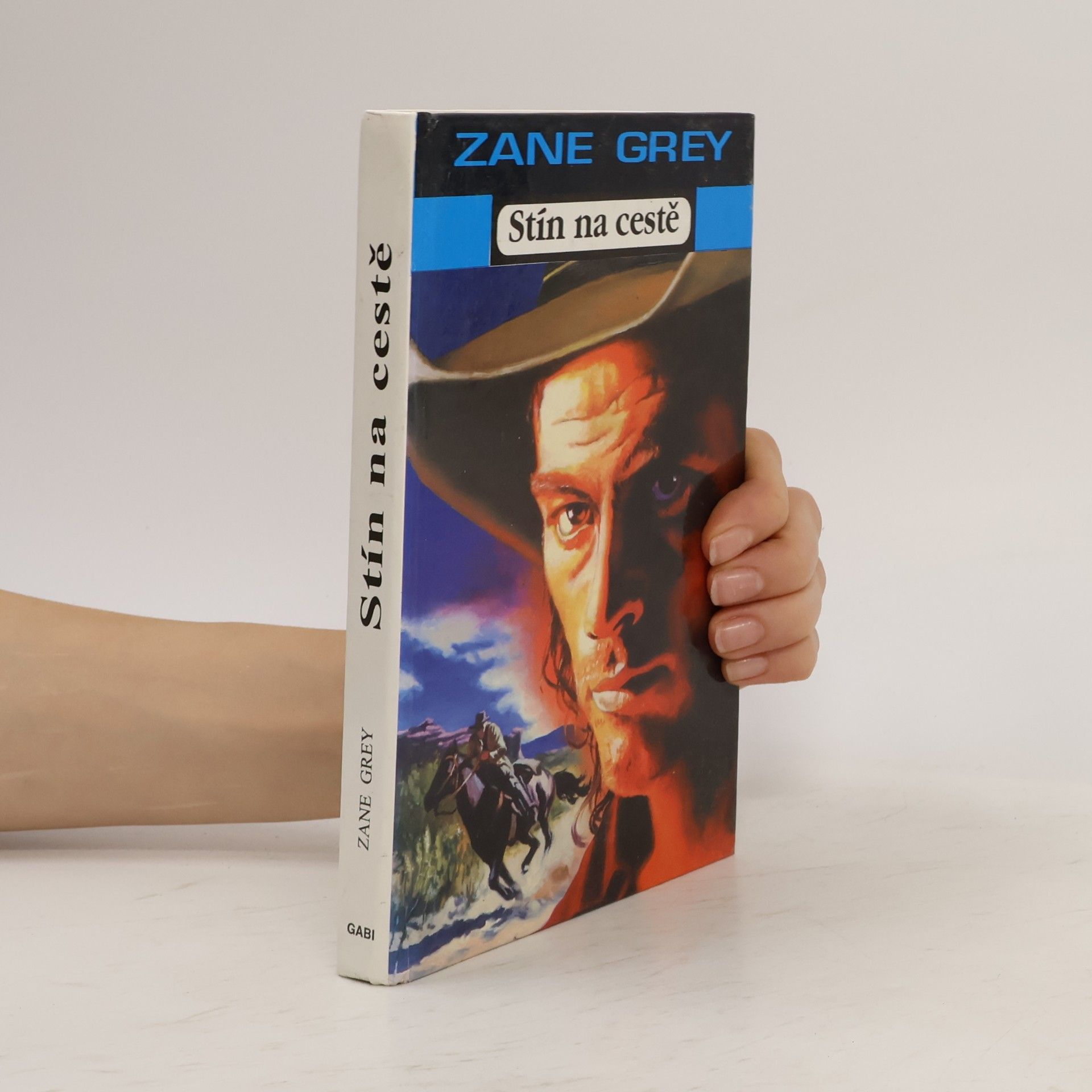 Zane Grey Stín na cestě